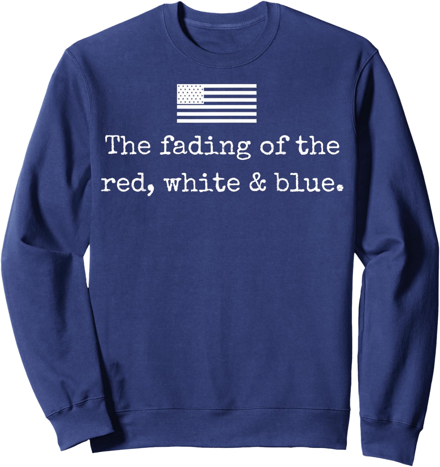 The Fading of The Red White Blue Sweatshirt - Sweatshirt | Navy