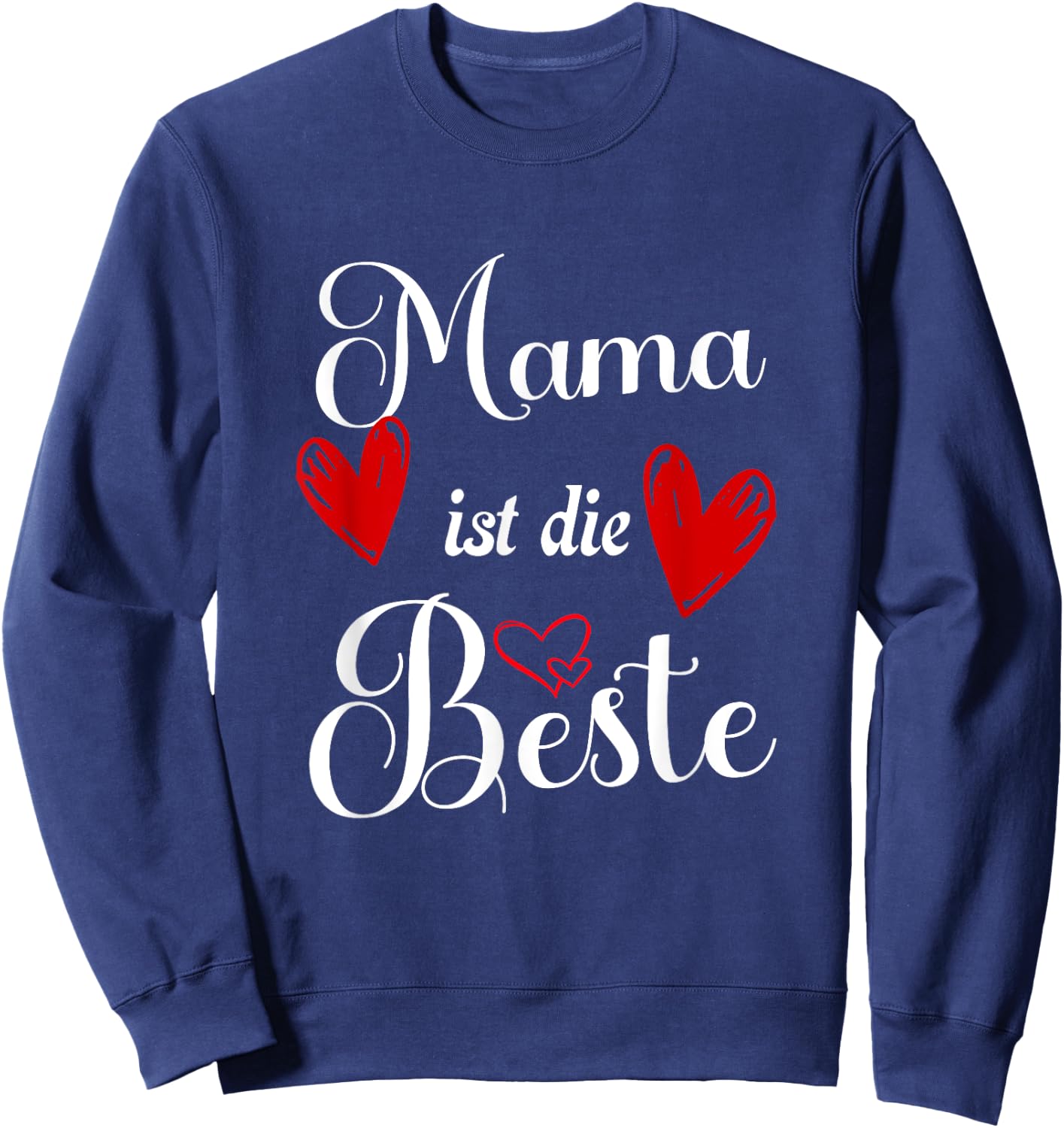 Beste Mama der Welt Muttertags Idee Mama ist die Beste Sweatshirt - Sweatshirt | Navy