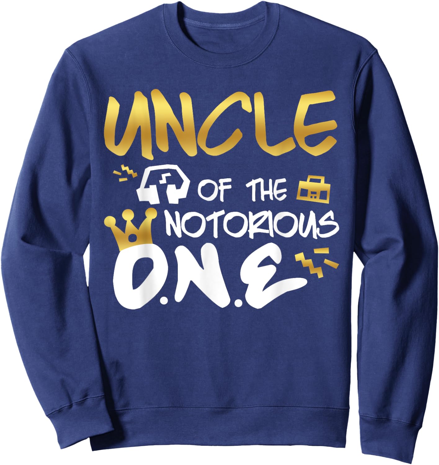 Uncle Of The Notorious One Old School 1st Hip Hop Birthday Sweatshirt - Sweatshirt | Navy