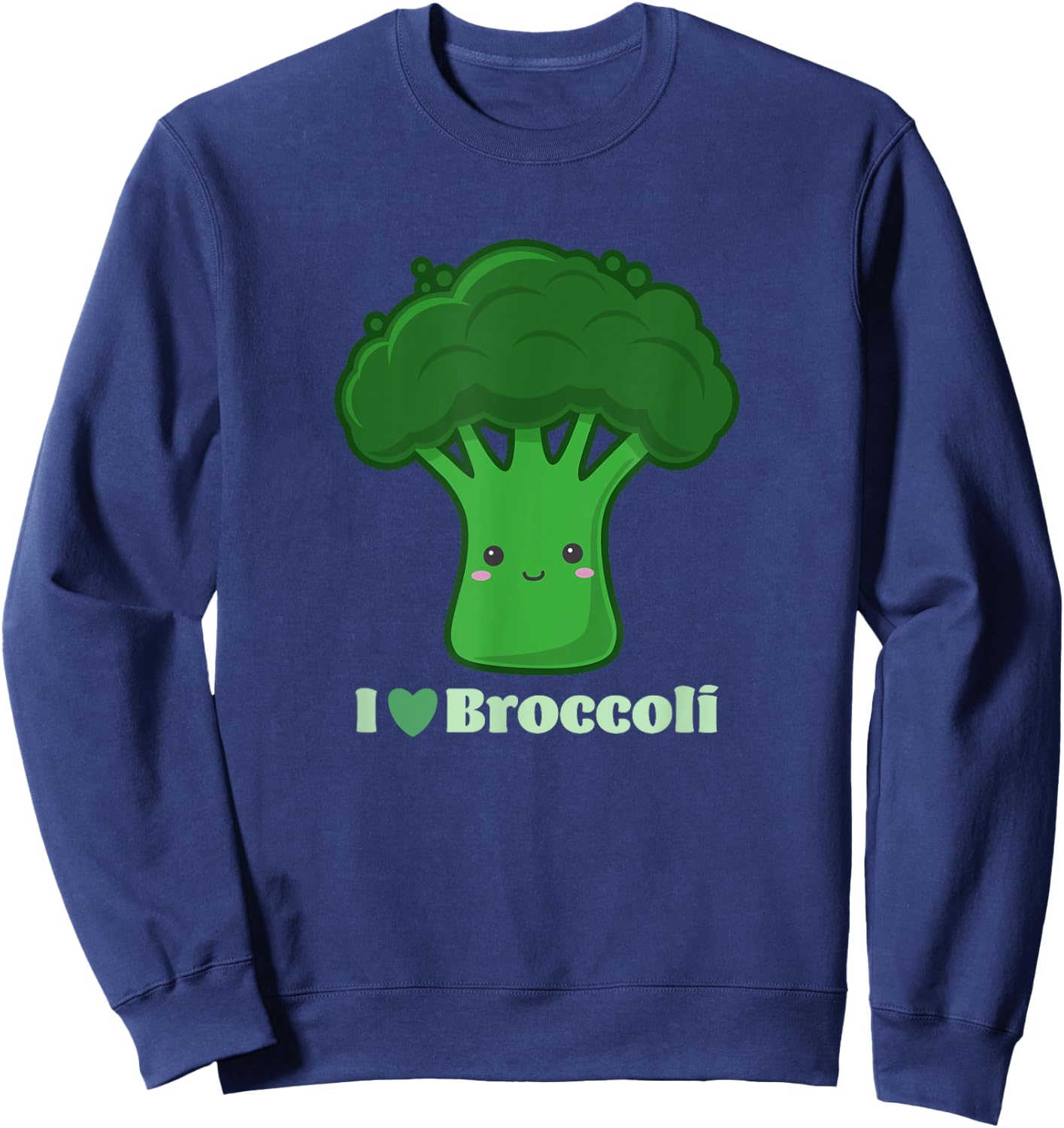 Funny Vegan Cute Vegetables I Love Broccoli , Black, S Sweatshirt - Sweatshirt | Navy