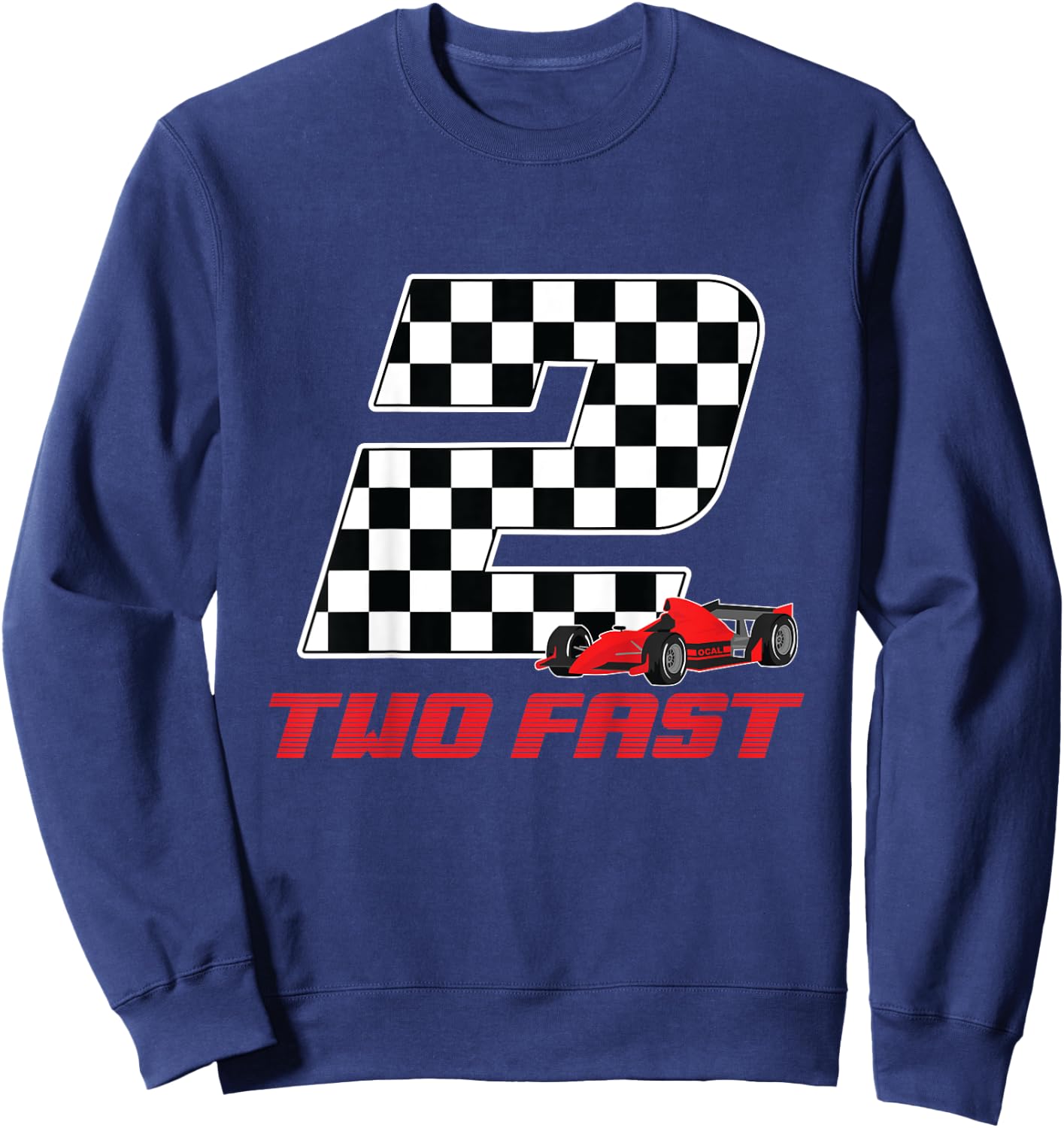Children's 2nd Birthday 2 Years Old Boy Race Car Two Fast Cars Lover , black Sweatshirt - Sweatshirt | Navy