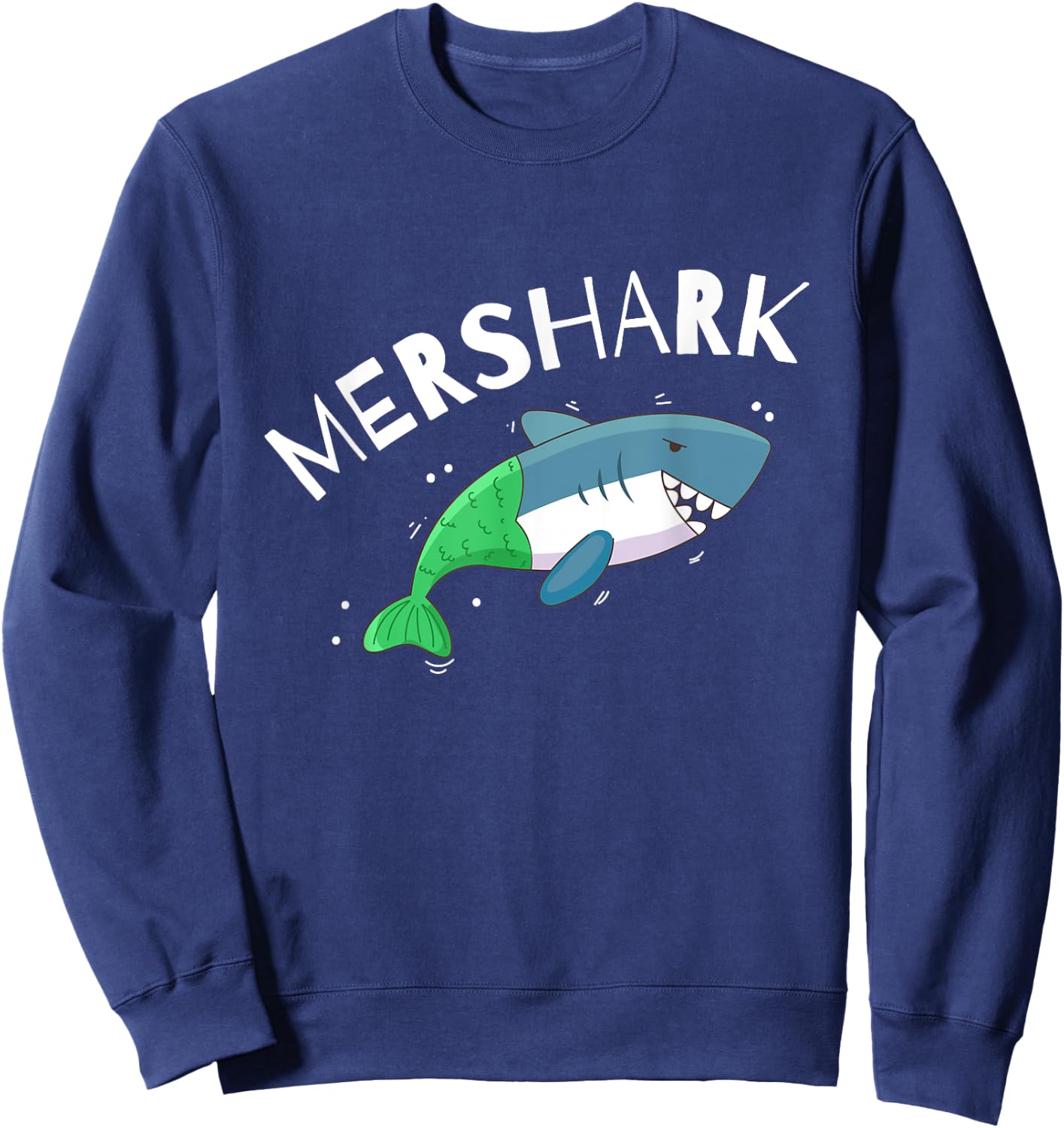 Mershark Funny Mermaid Shark Gift Shark Lovers Sweatshirt - Sweatshirt | Navy