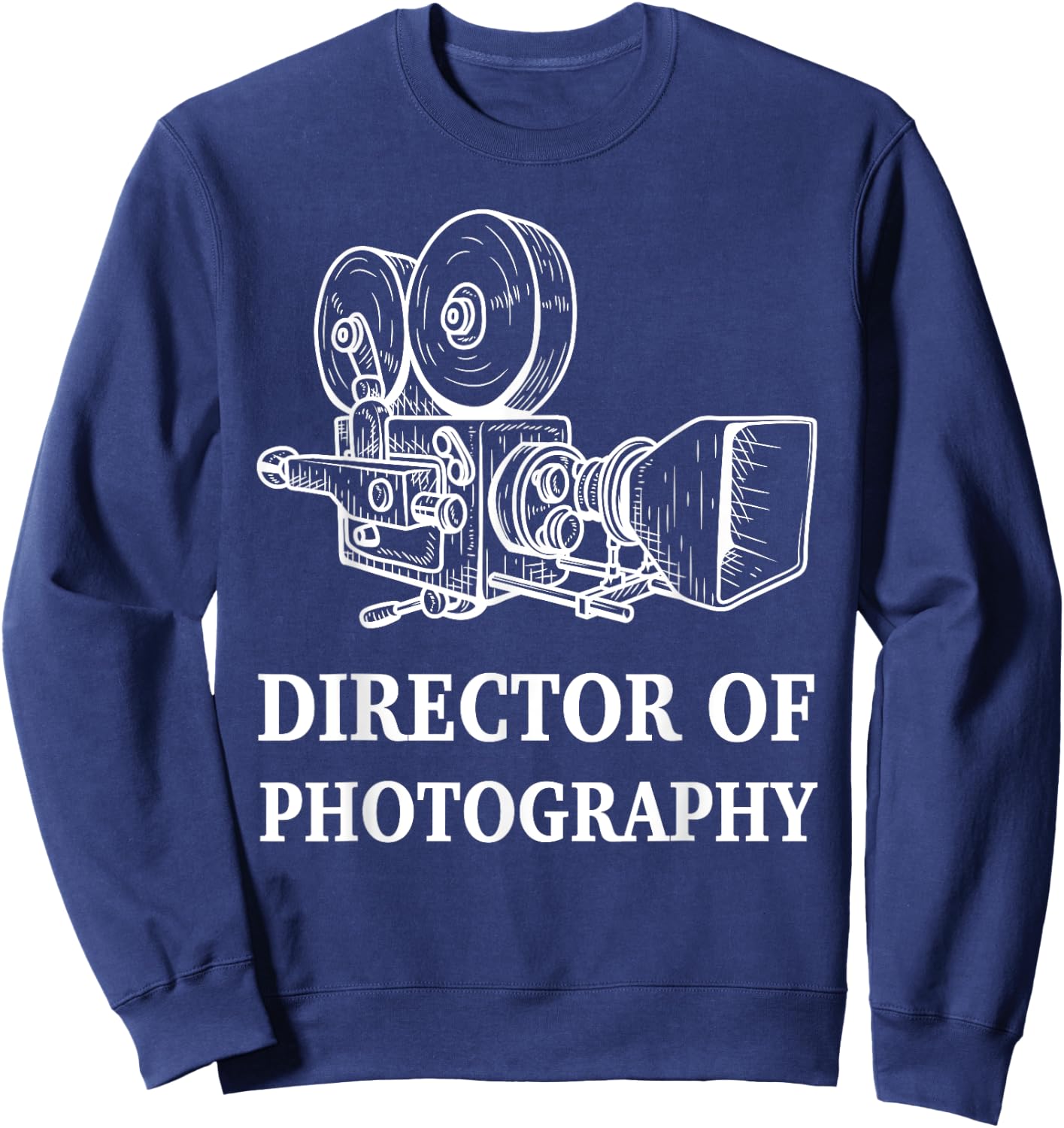 Vintage Movie Camera Cinematography Director Photography DP Sweatshirt - Sweatshirt | Navy