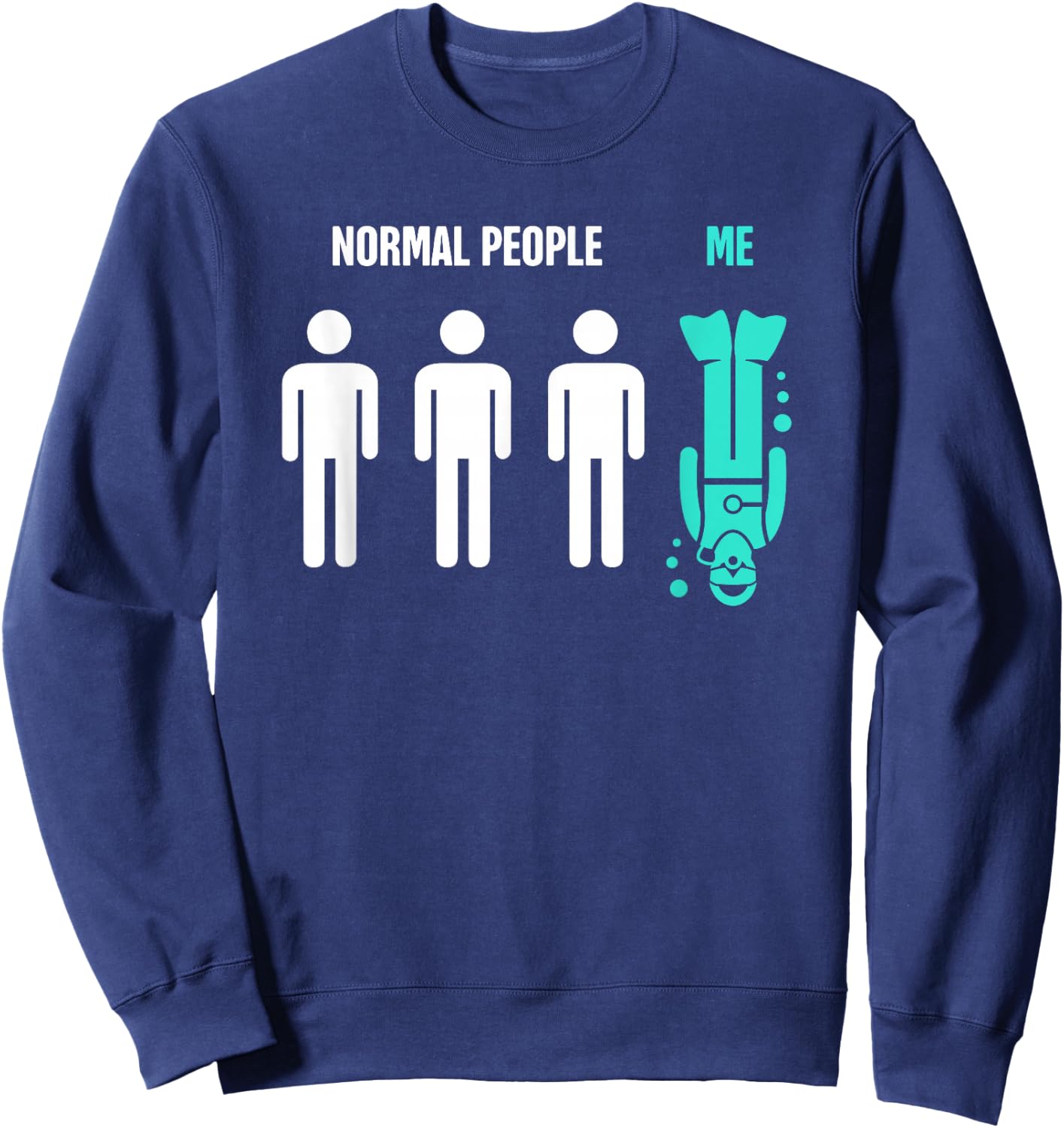 Normal People VS Me | Funny Scuba Diving Sweatshirt - Sweatshirt | Navy