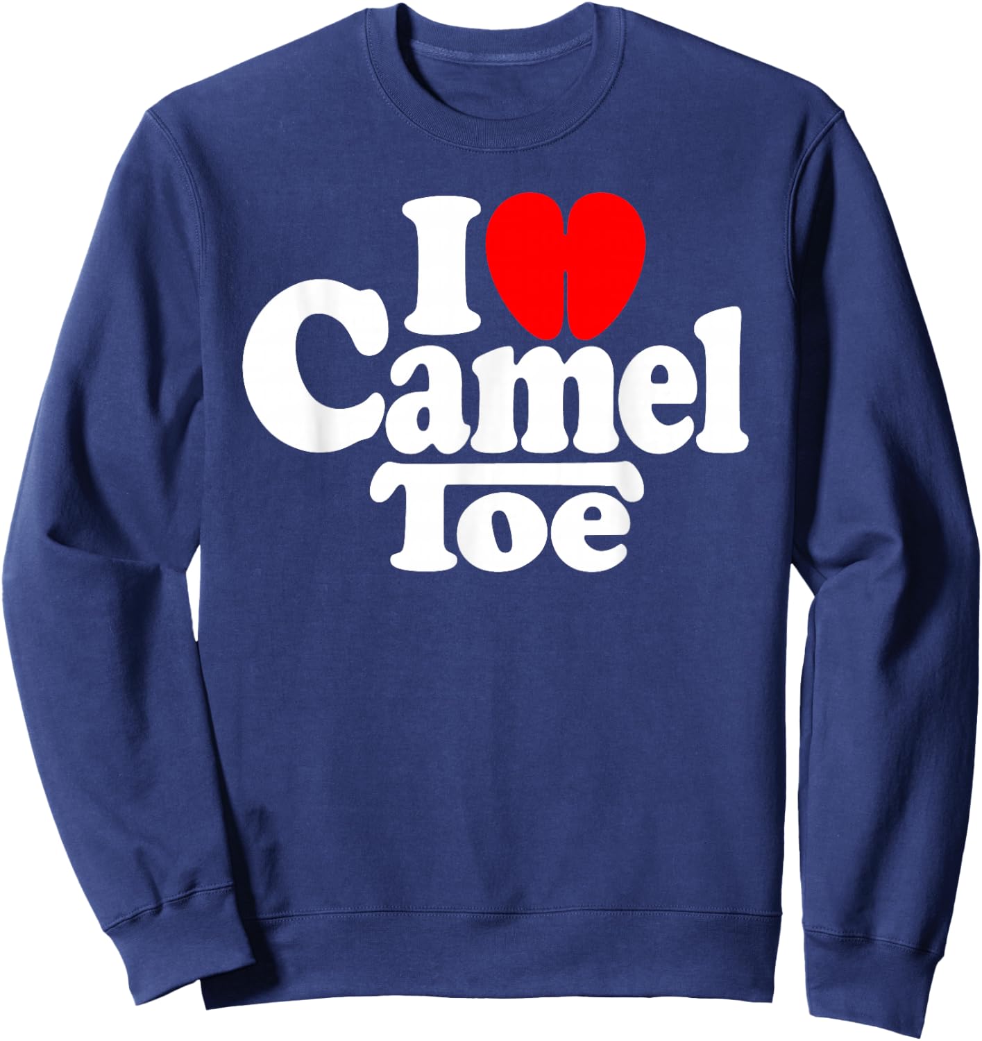I Love Heart Camel Toe Sweatshirt - Sweatshirt | Navy