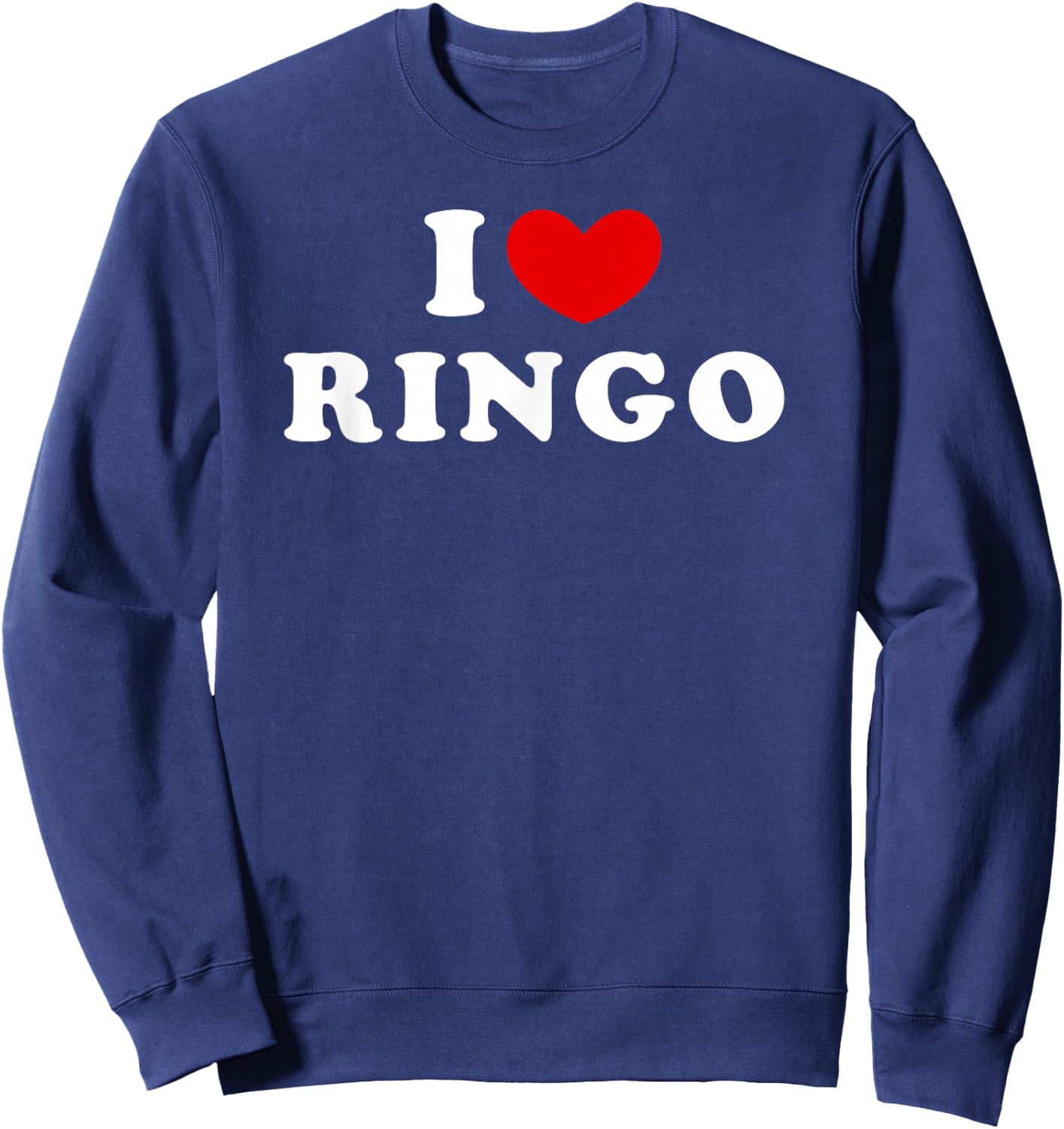 I Love Ringo, I Heart Ringo Sweatshirt - Sweatshirt | Navy