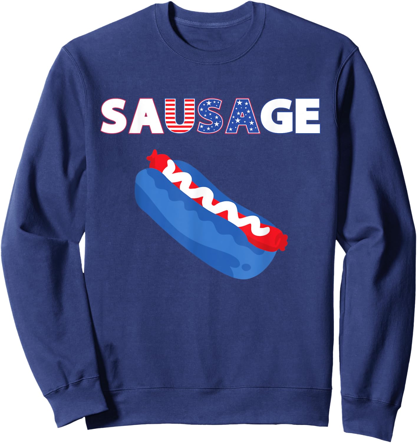 USA Sausage - America Loves Hot Dog - USA Glizzy Sweatshirt - Sweatshirt | Navy