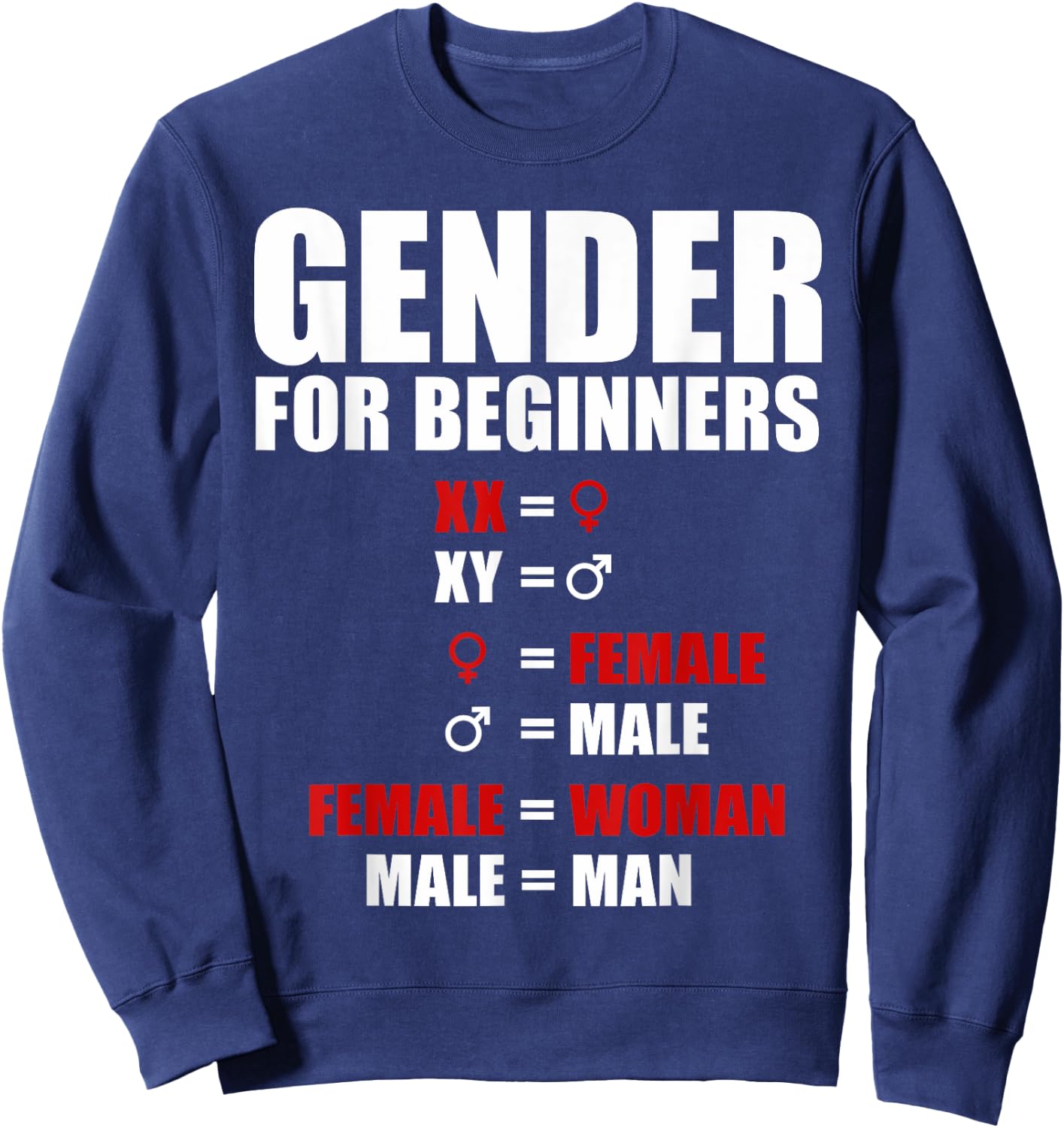 Gender For Beginners XX Female Woman XY Male Man Sweatshirt - Sweatshirt | Navy