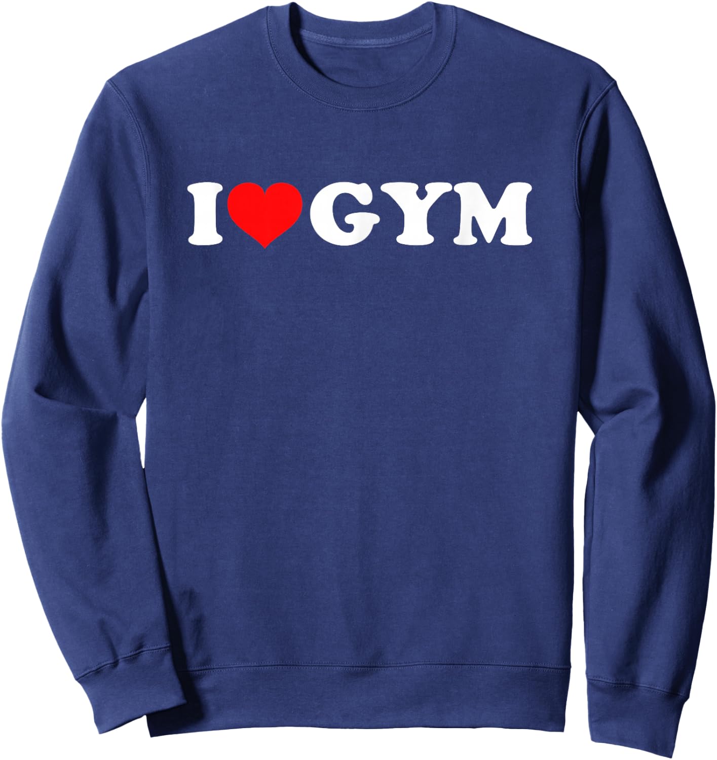 I Love Gym Sweatshirt - Sweatshirt | Navy