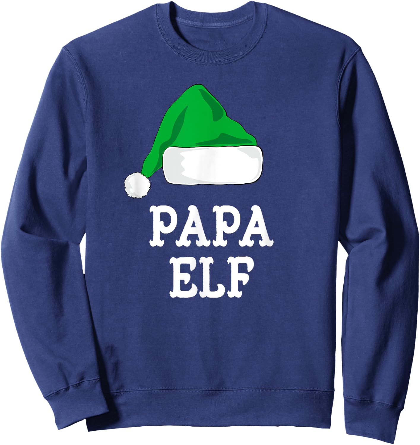 Family The Papa Elf Christmas Matching Pajama Funny Xmas Sweatshirt - Sweatshirt | Navy