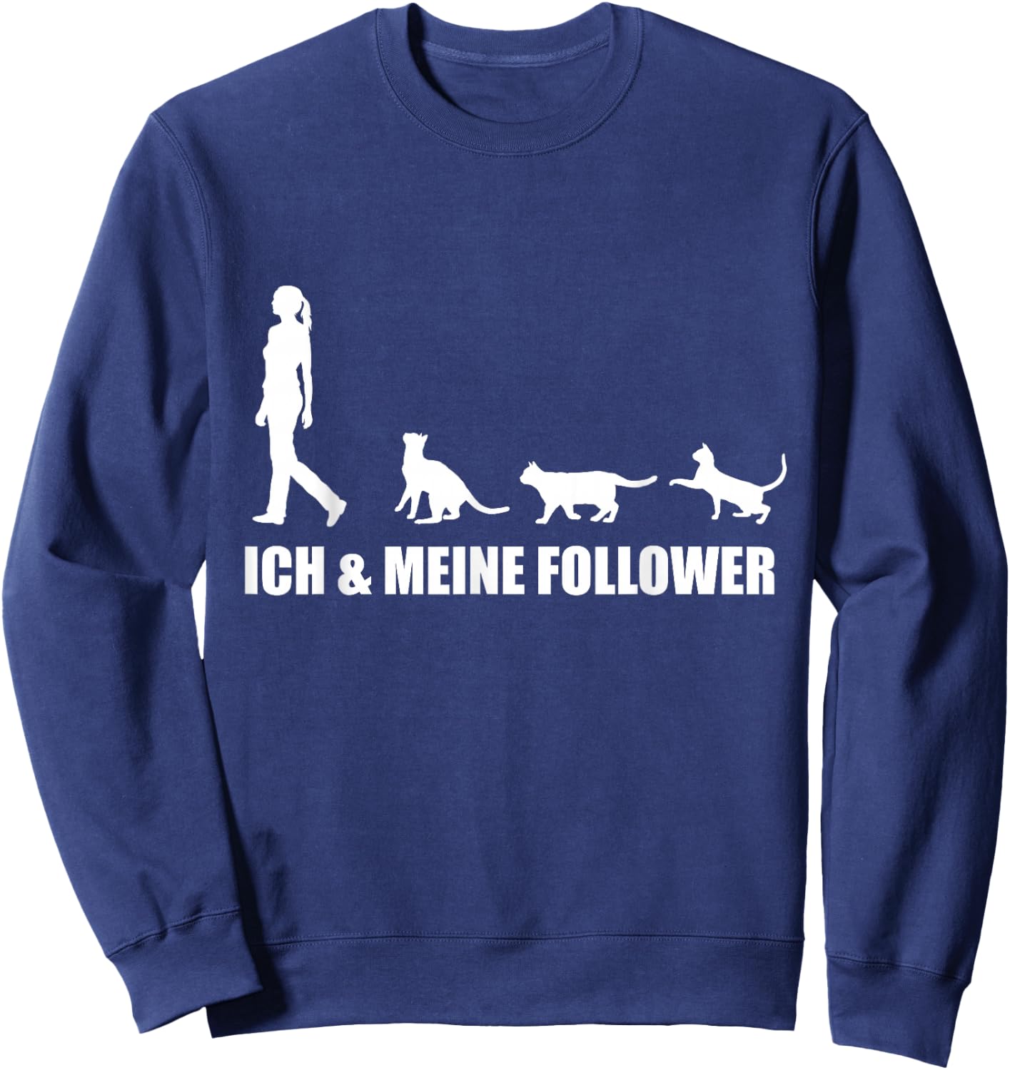 Ich Meine Follower Katze Katzenliebhaber Kätzchen Frauen Sweatshirt - Sweatshirt | Navy