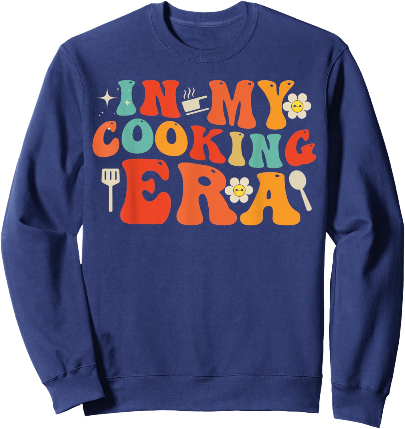 In My Cooking Era for Mama Sweatshirt - Sweatshirt | Navy