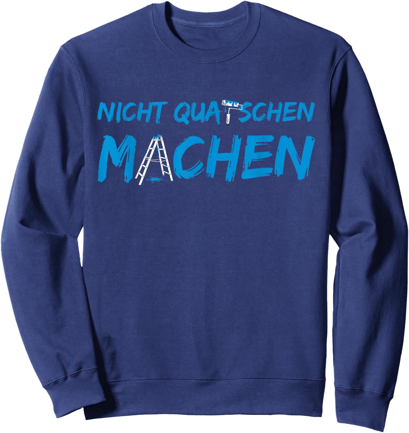 Don't Quatschen Machen , black Sweatshirt - Sweatshirt | Navy