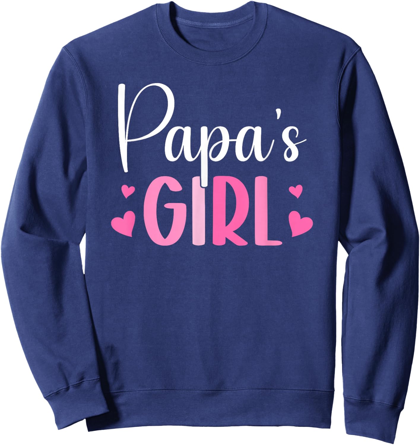 Papa's Girl from Papa to Granddaughter Sweatshirt - Sweatshirt | Navy