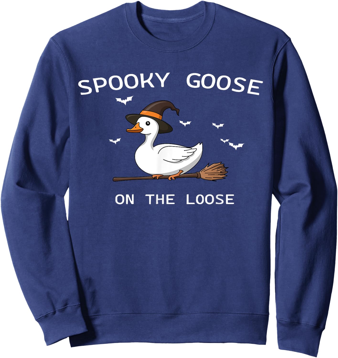 Spooky Goose on the Loose Halloween Goose Witch Goose Lover Sweatshirt - Sweatshirt | Navy