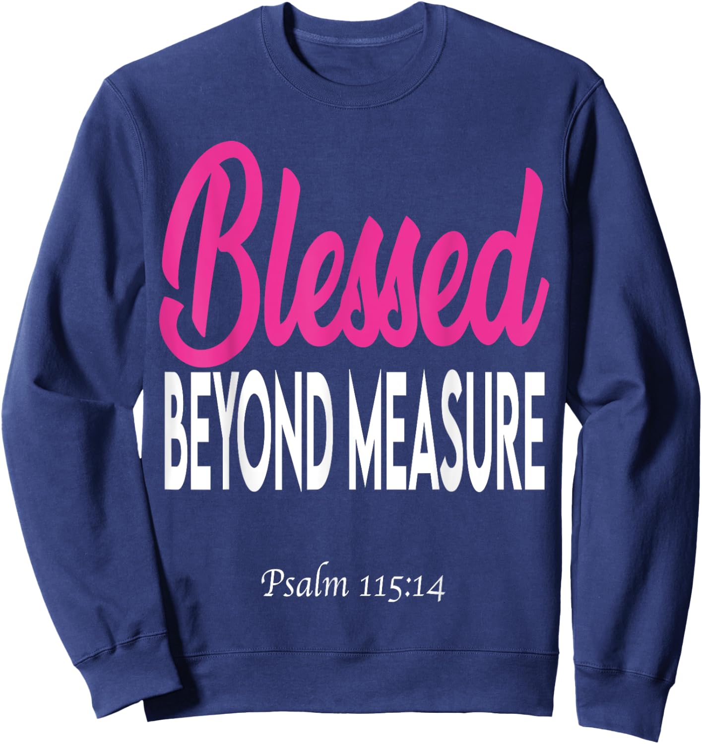 Blessed beyond measure Sweatshirt - Sweatshirt | Navy