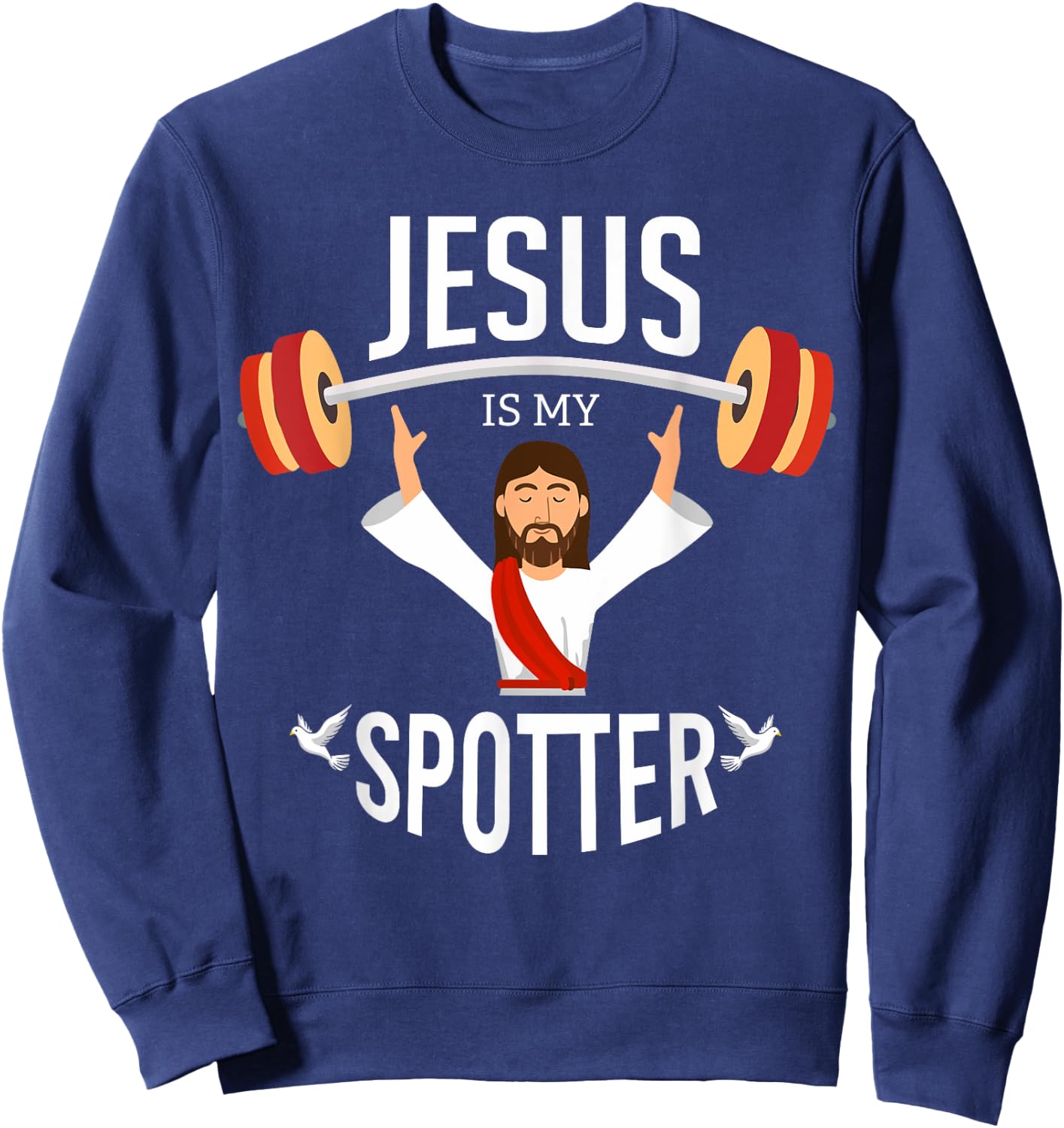 Jesus Is My Spotter | Funny Gym & Workout Christian Gifts Sweatshirt - Sweatshirt | Navy