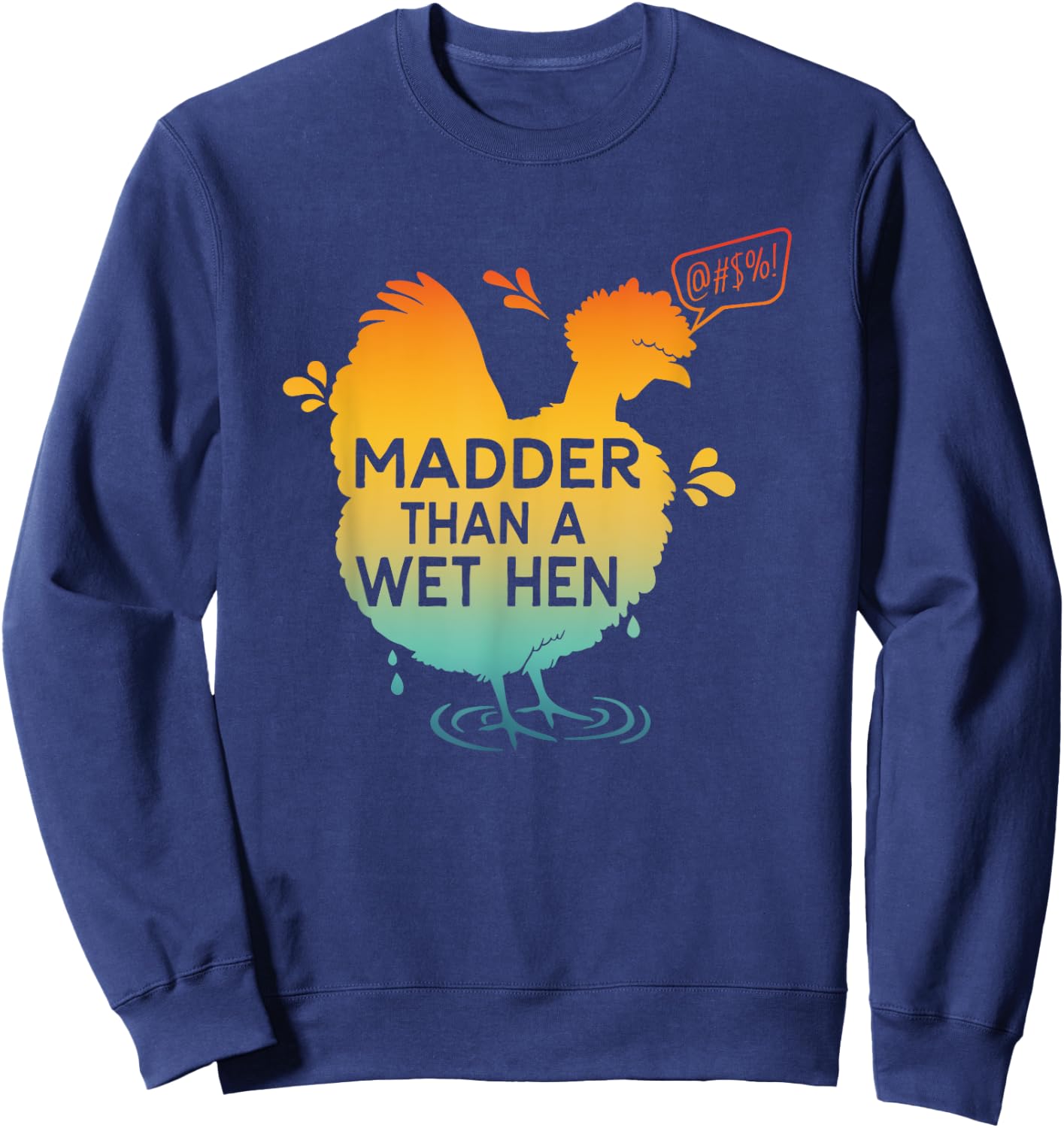 Madder Than A Wet Hen Apparel Sweatshirt - Sweatshirt | Navy