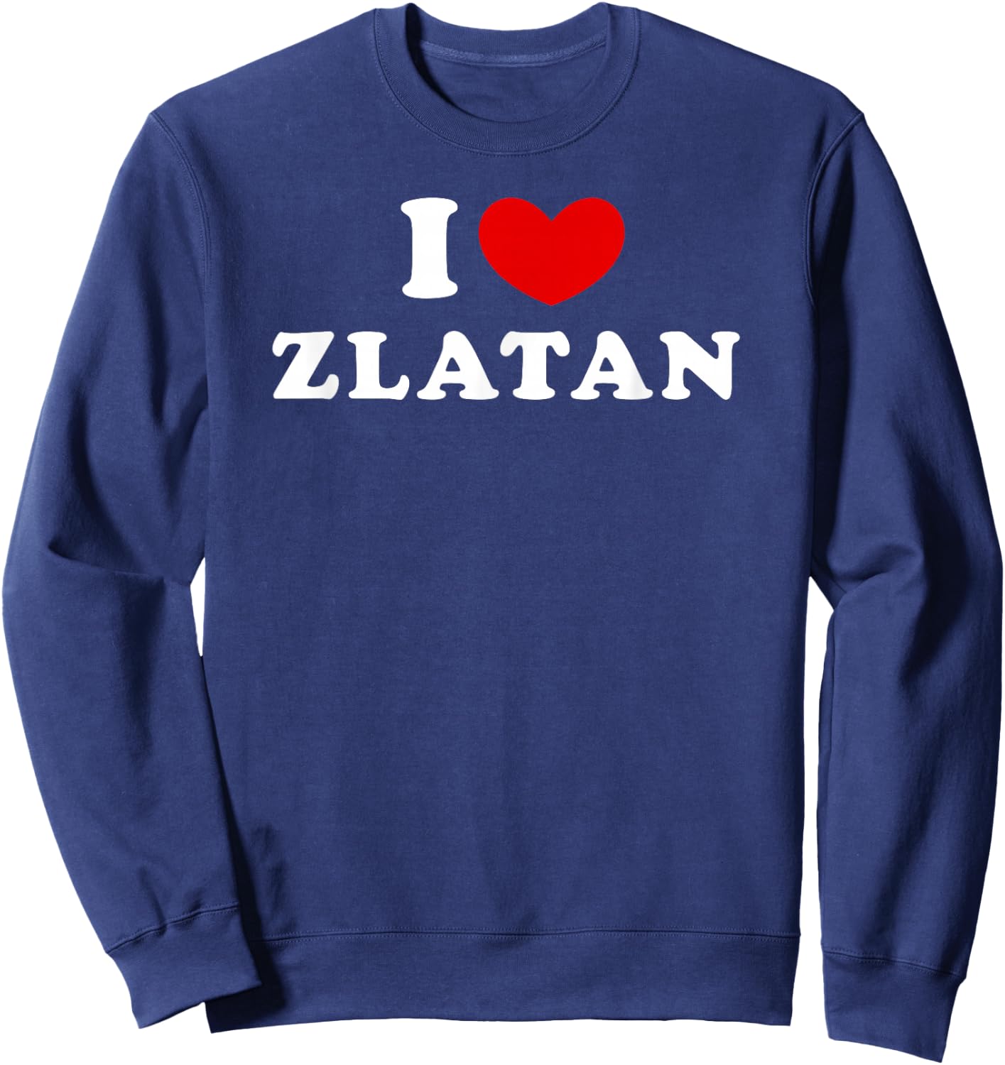 I Love Zlatan, I Love Zlatan Sweatshirt - Sweatshirt | Navy