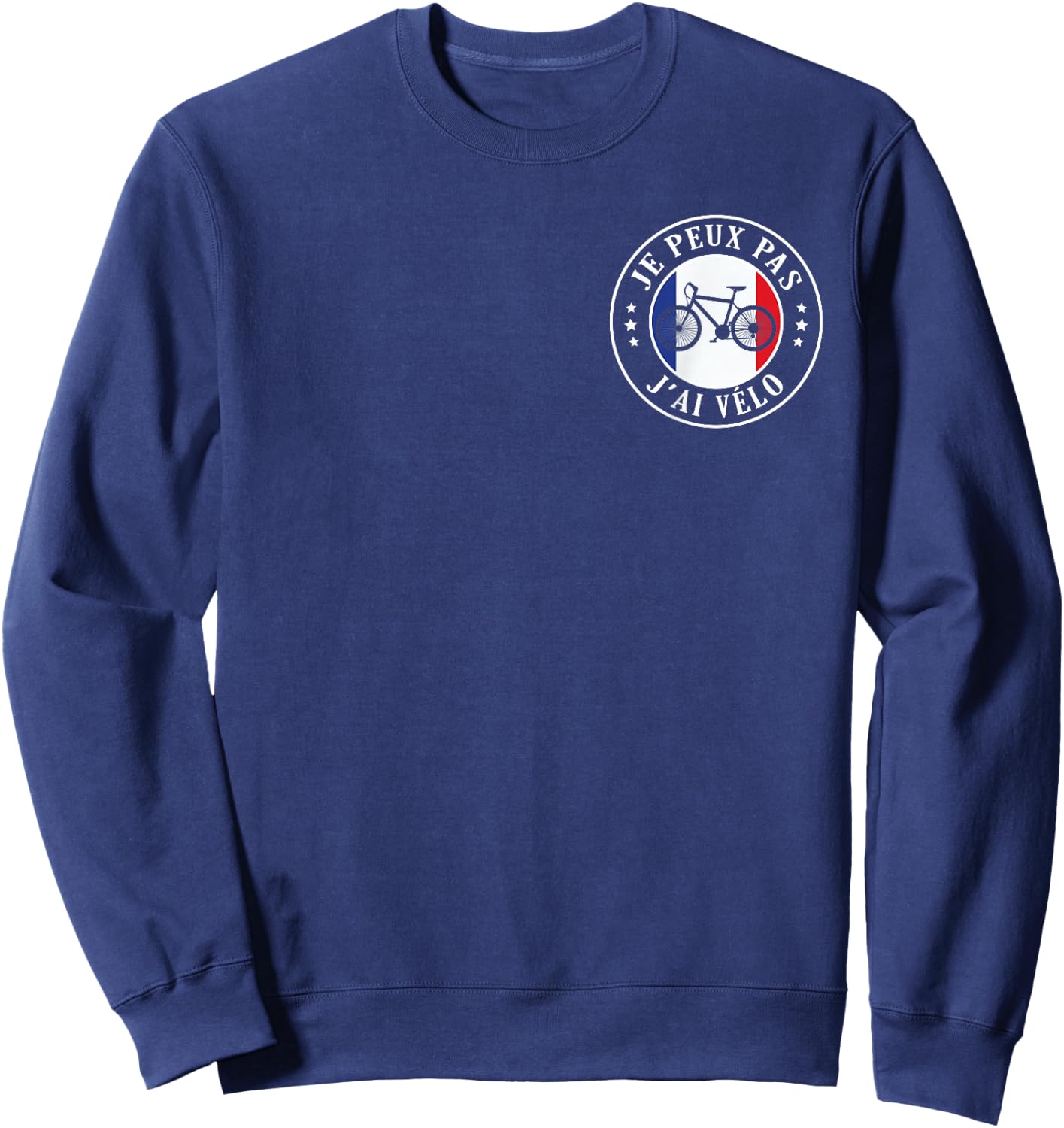 Je Peux pas j'ai Vélo Bike Cycling France Humour , Black, S Sweatshirt - Sweatshirt | Navy