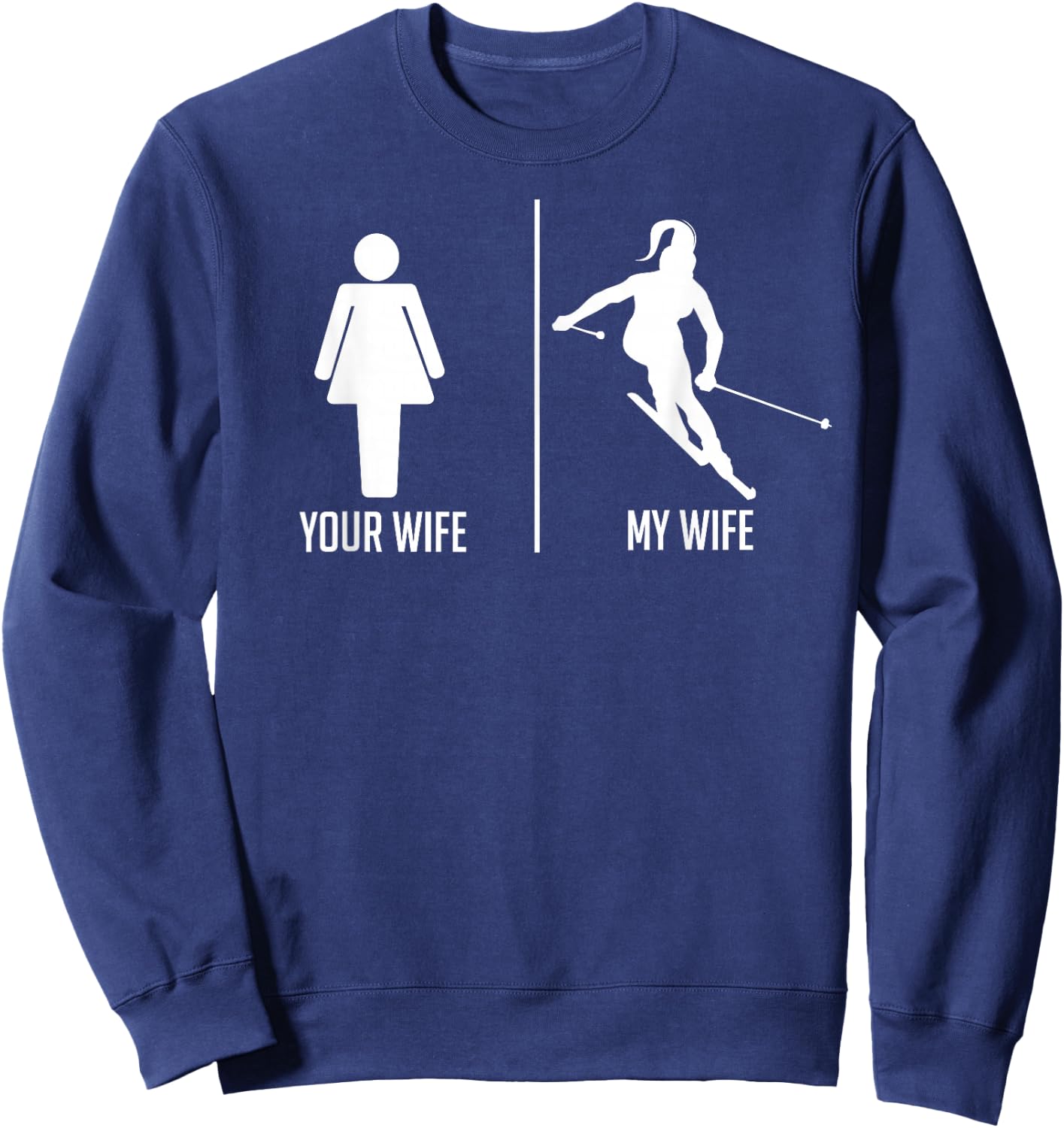 Ski Trip Skiing Wife Husband Marriage Sweatshirt - Sweatshirt | Navy