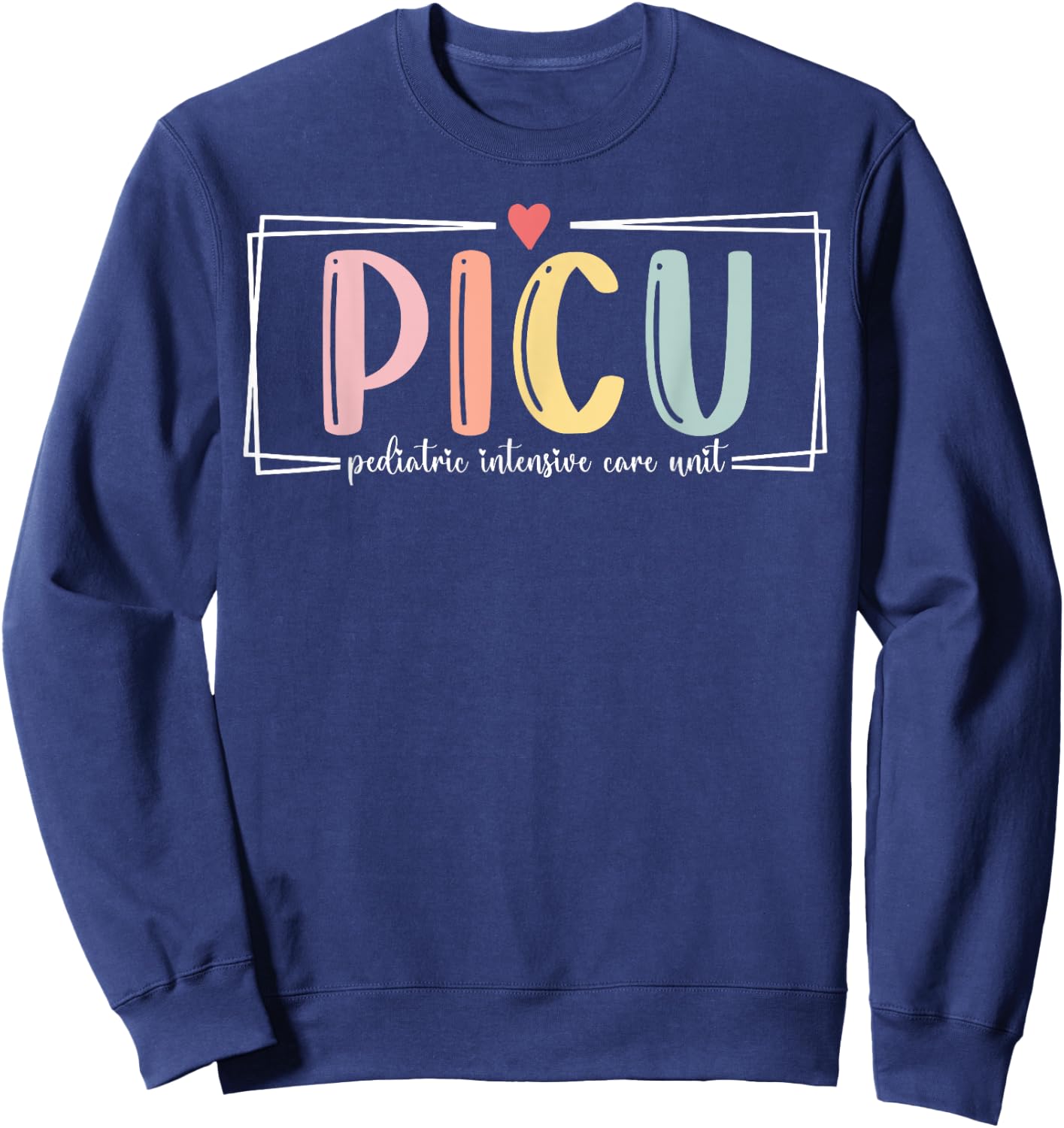 Retro PICU Pediatric Intensive Care Unit RN Nursing Grad Sweatshirt - Sweatshirt | Navy