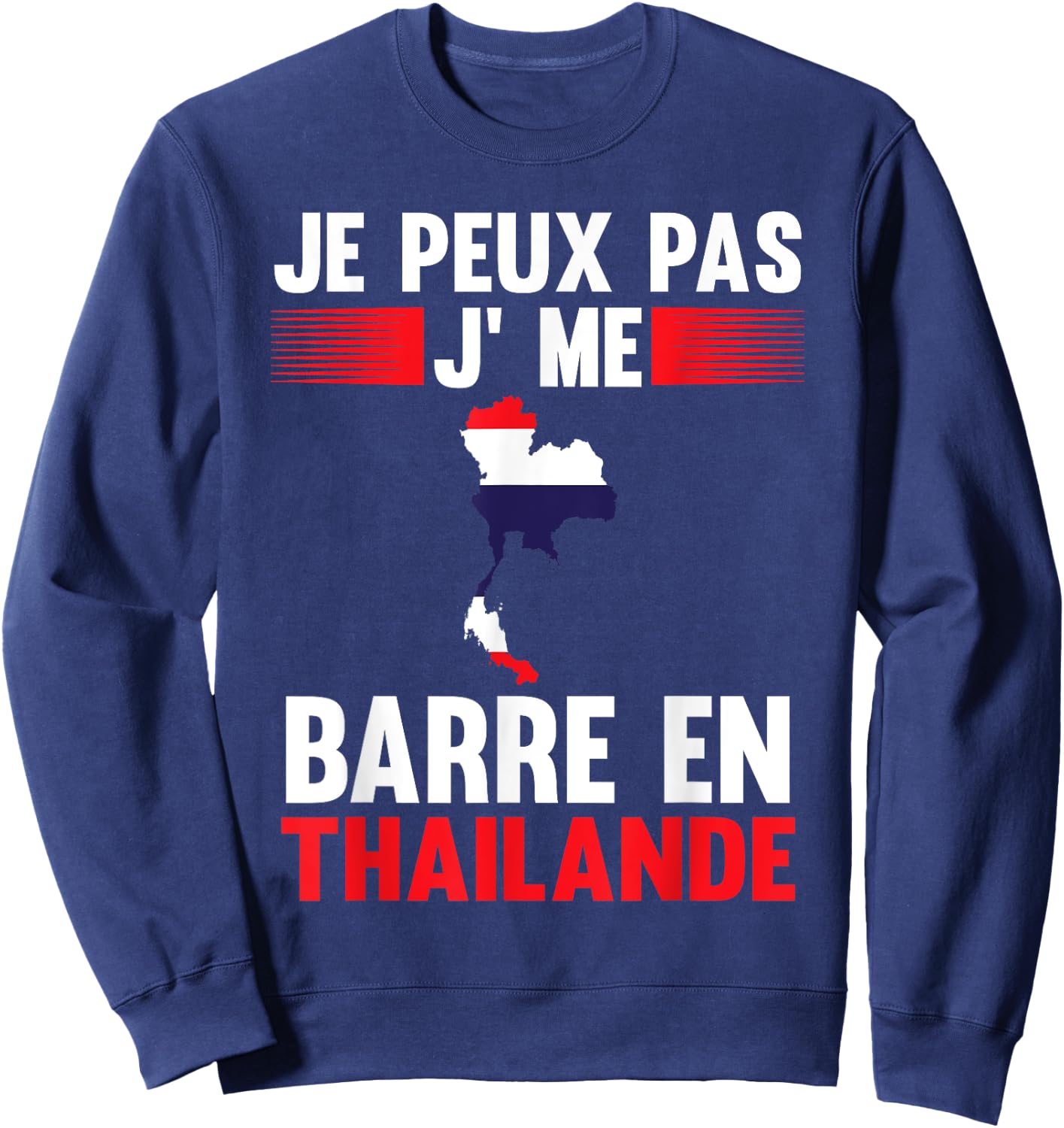 Je peux pas je me barre en Thailand Thailand , Black, S Sweatshirt - Sweatshirt | Navy