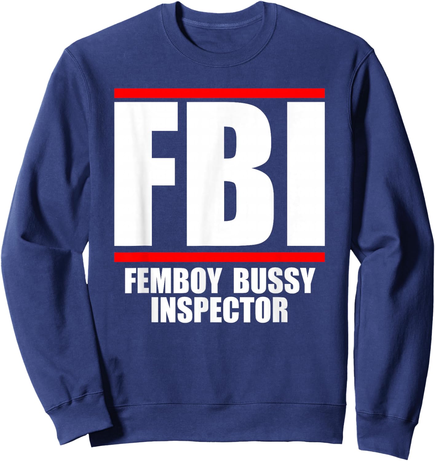 Femboy Inspector , black Sweatshirt - Sweatshirt | Navy