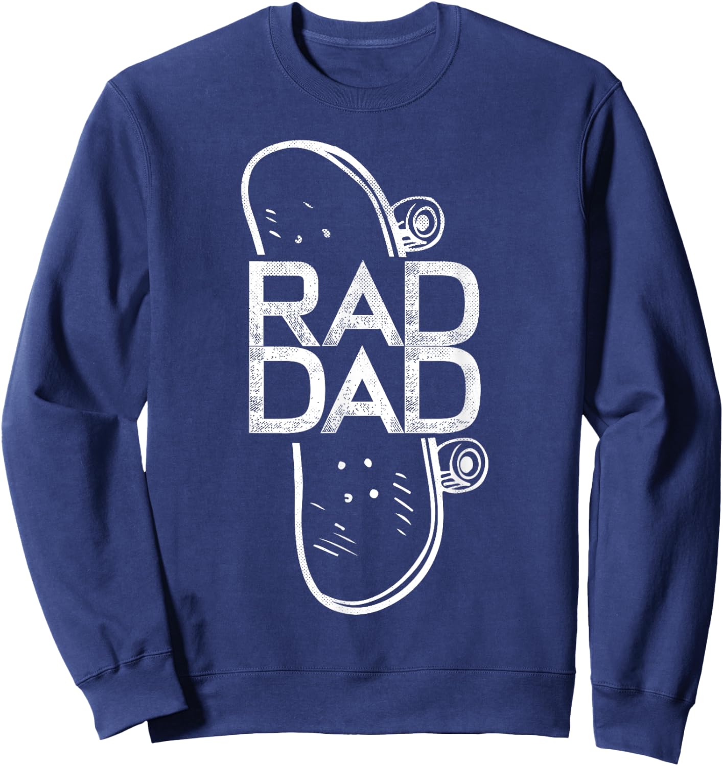Rad Dad Skateboard Father Sweatshirt - Sweatshirt | Navy