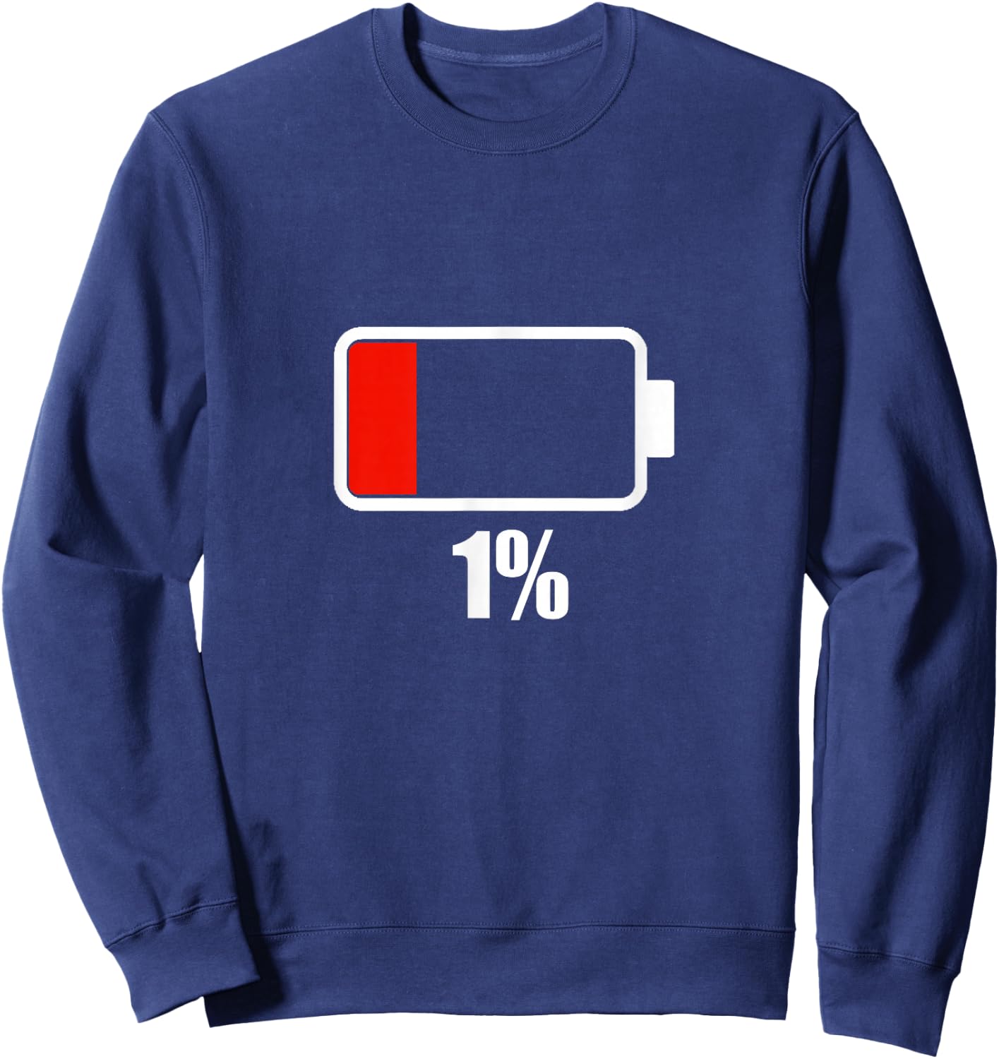 Battery [1% remaining] Battery Dead battery low Sweatshirt - Sweatshirt | Navy
