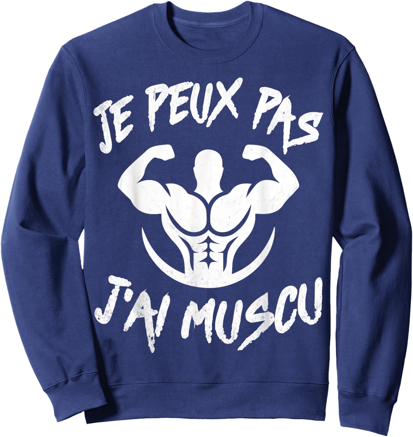 Je Peux Pas J'ai Muscu Bodybuilding Bodybuilding Gym Humour , Black, S Sweatshirt - Sweatshirt | Navy
