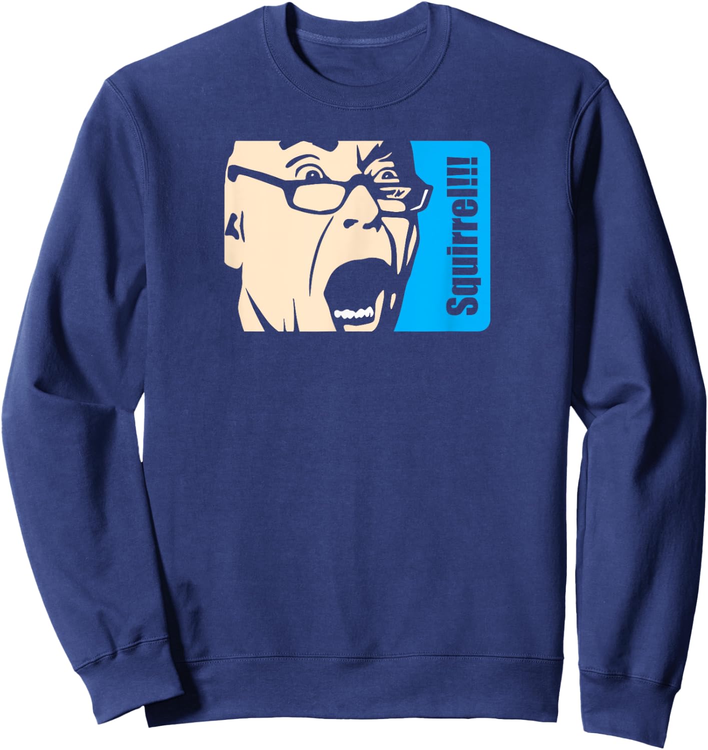Squirrel!!! - Christmas Vacation Sweatshirt - Sweatshirt | Navy