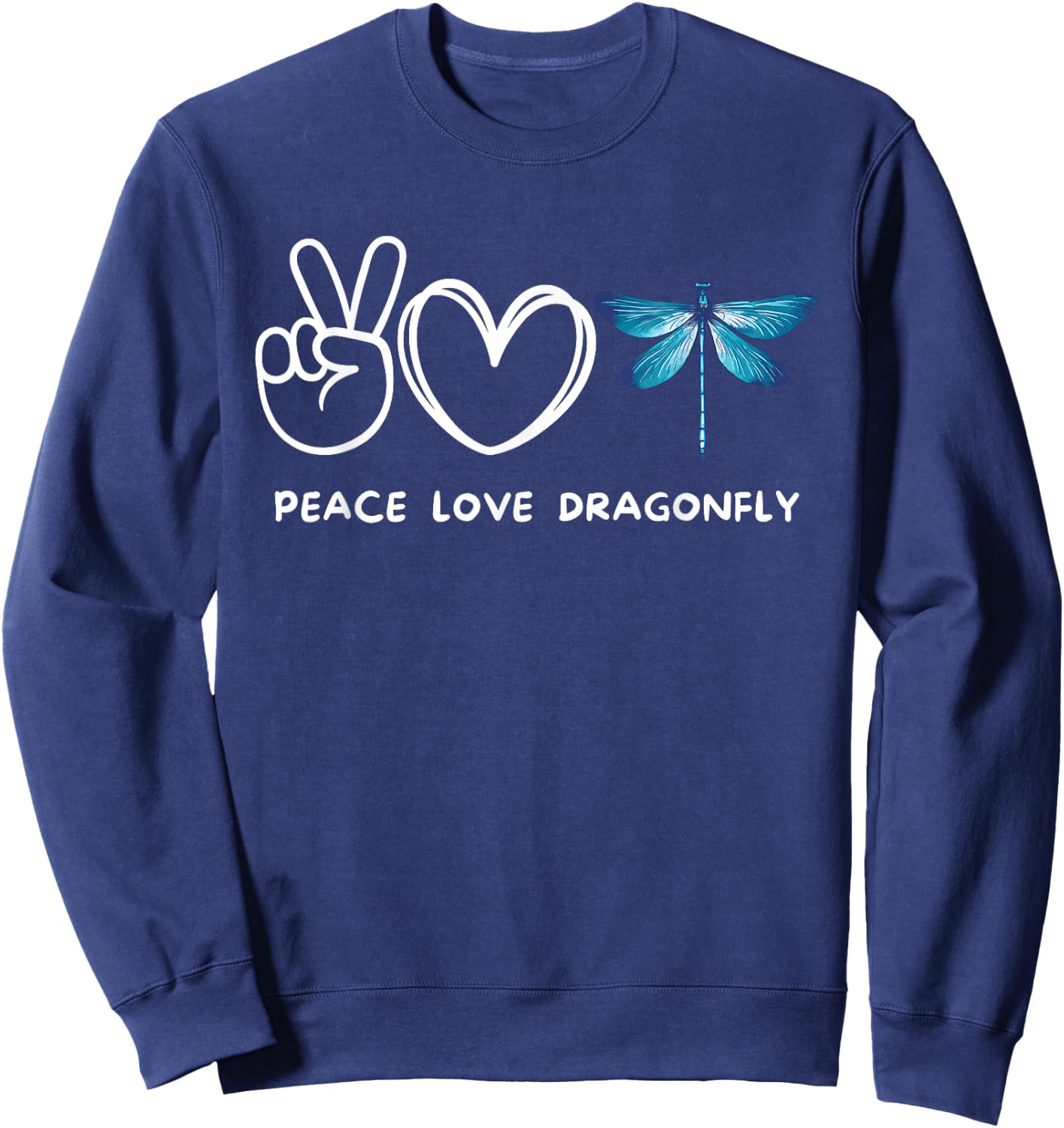 Peace, Love Dragonfly Retro Dragonfly Lover Insect Lover Sweatshirt - Sweatshirt | Navy