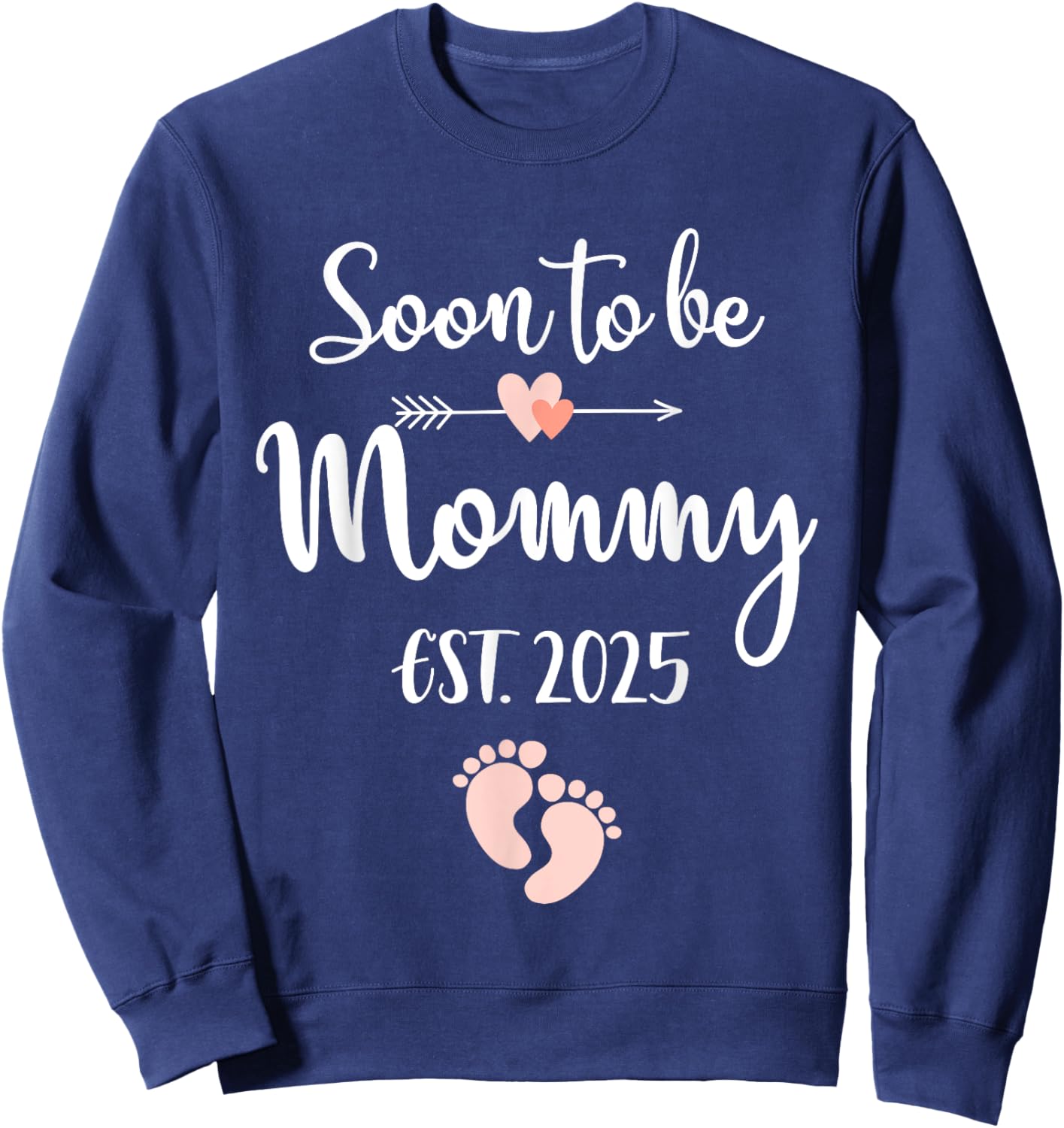 Soon to be mommy 2025 for mom pregnancy announcement Sweatshirt - Sweatshirt | Navy