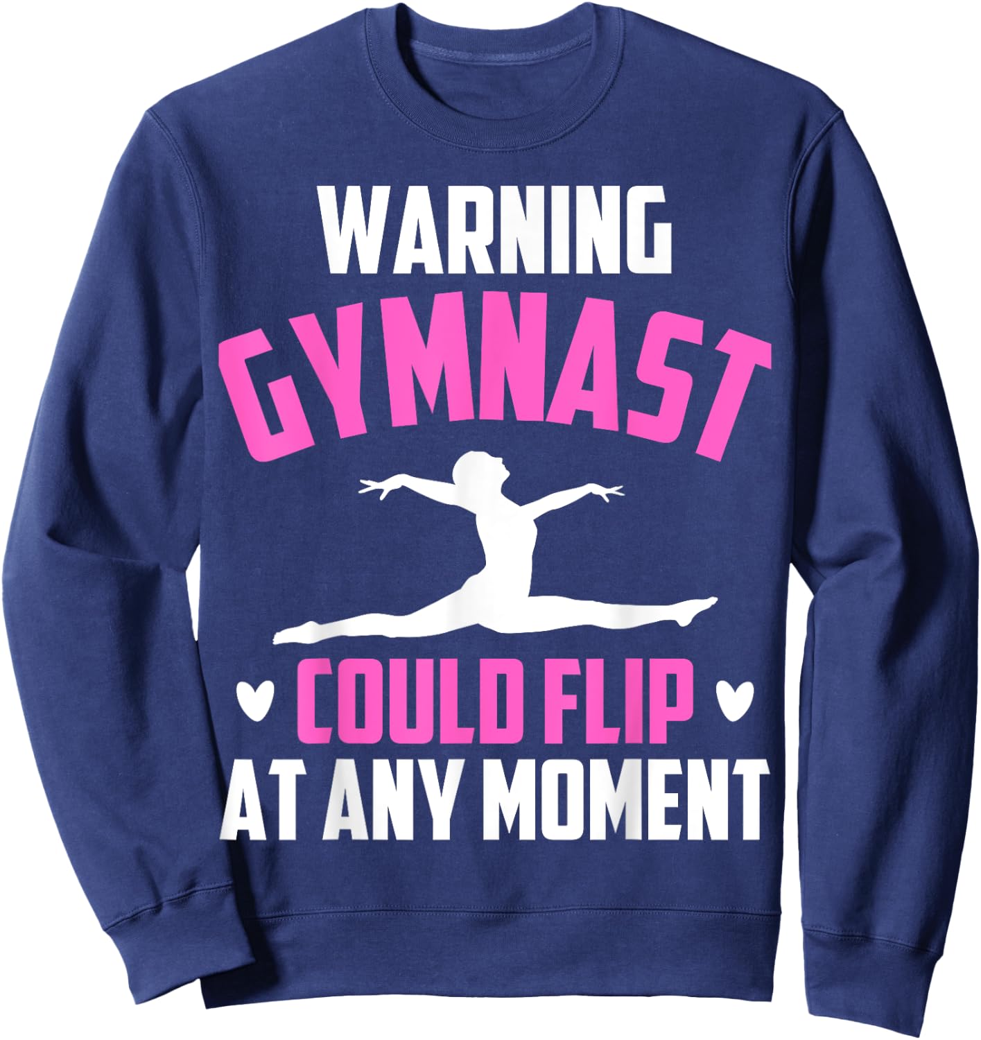 Warning Gymnast Could Flip At Any Moment For Girls Kids Sweatshirt - Sweatshirt | Navy