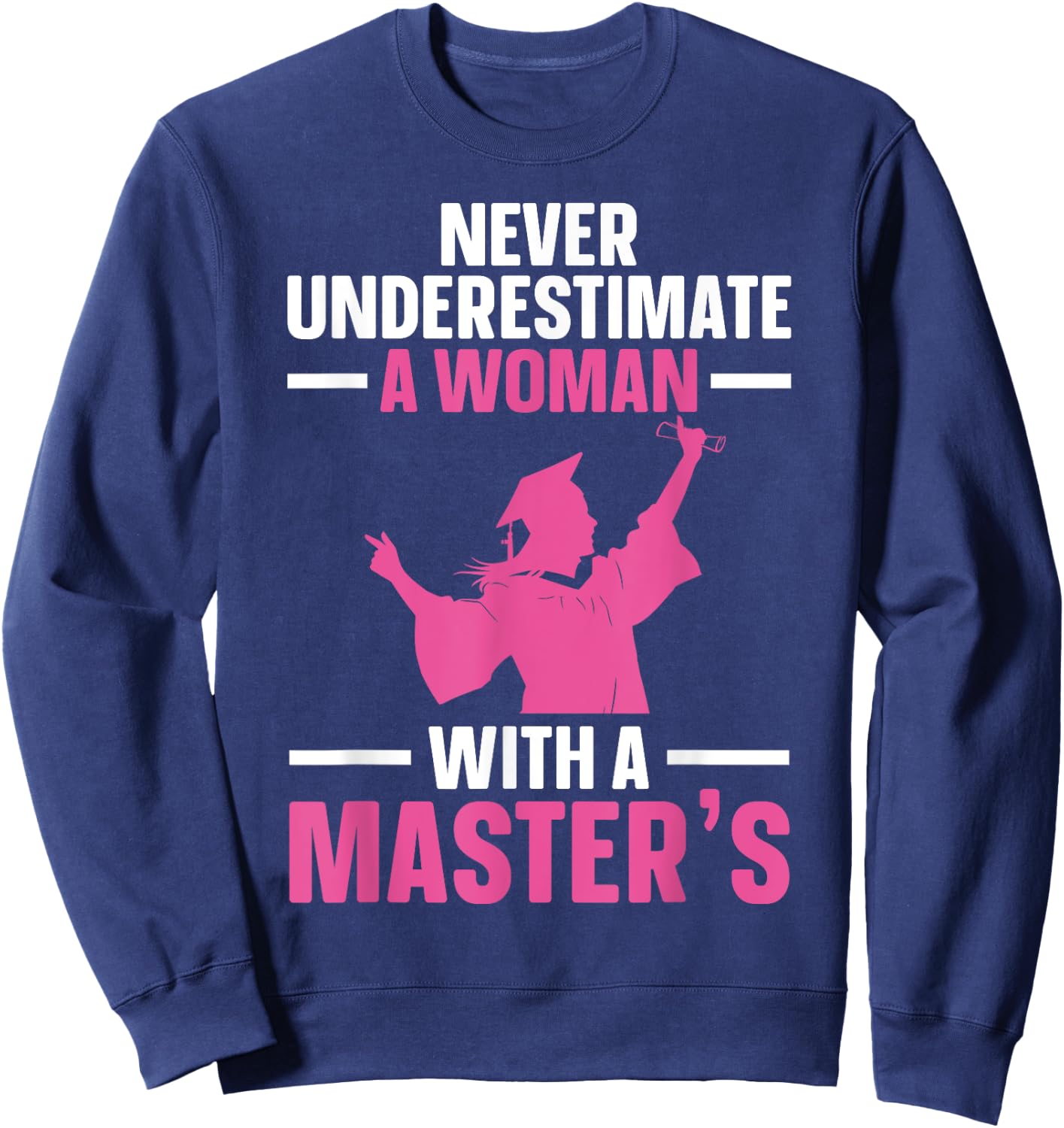 Masters Degree Graduation Art Girls Masters Degree Sweatshirt - Sweatshirt | Navy