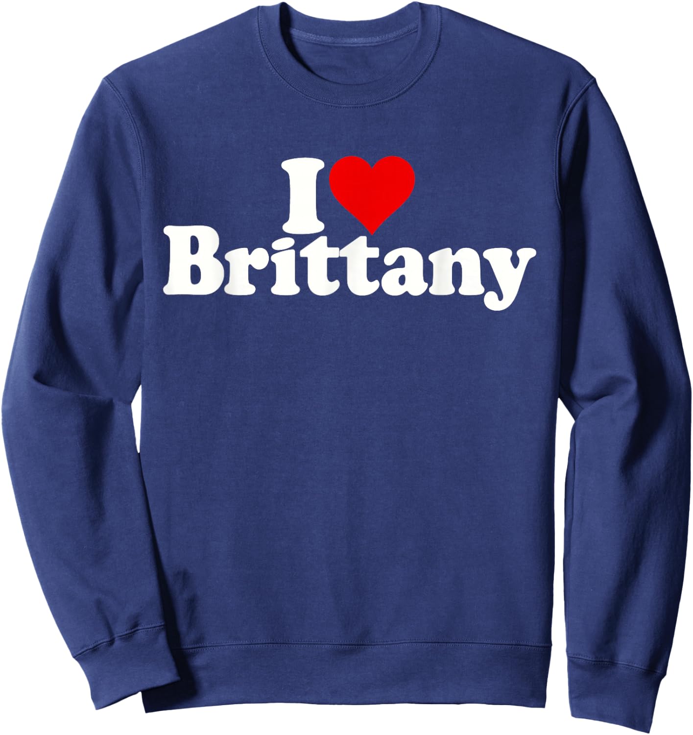 I Love Heart Brittany Sweatshirt - Sweatshirt | Navy