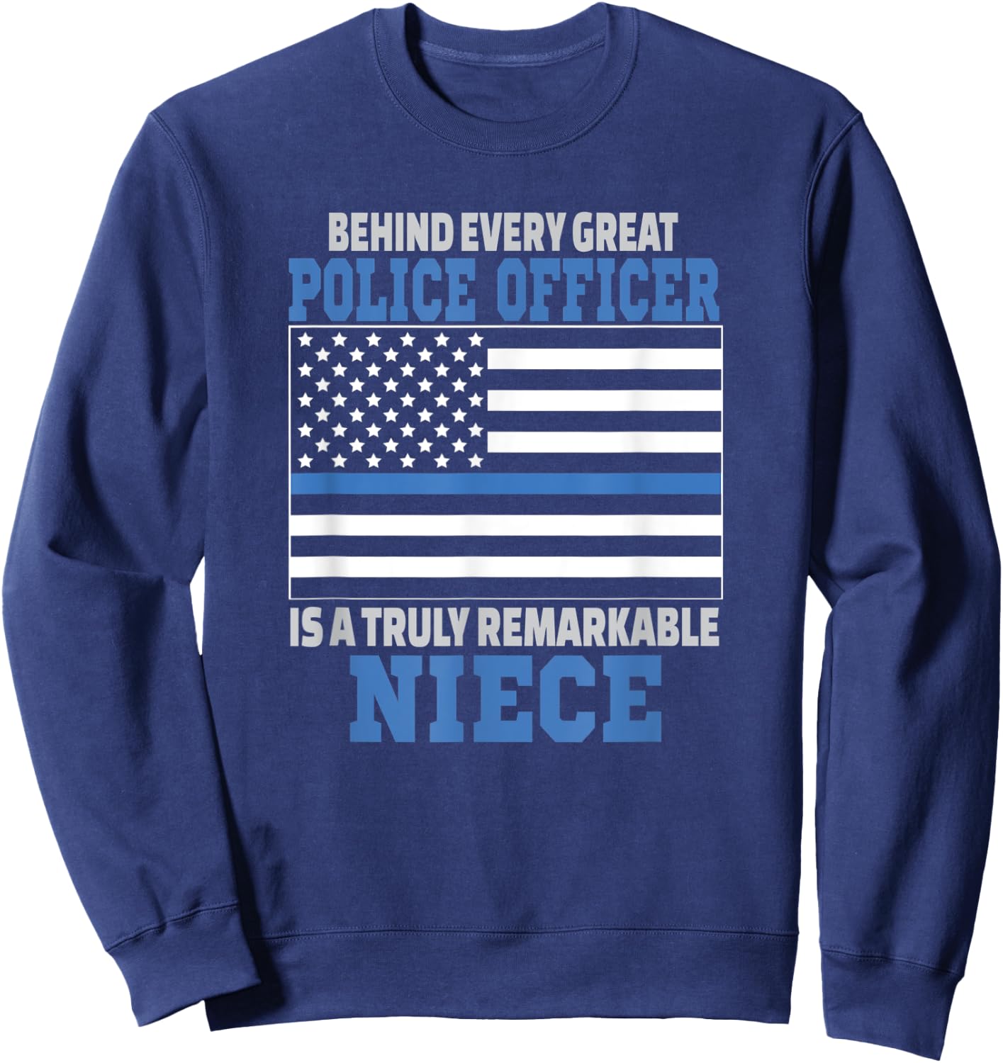 Police Officer Niece - Law Enforcement Support Sweatshirt - Sweatshirt | Navy
