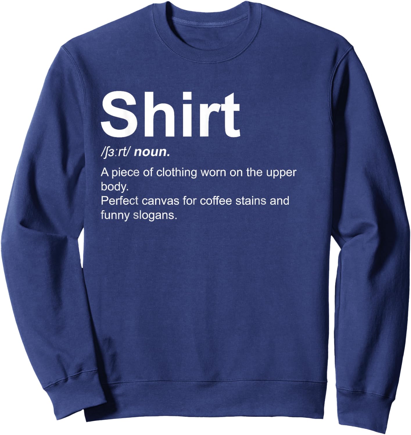 Lustiges Shirt Definition schrulliges Definition-Design Sweatshirt - Sweatshirt | Navy