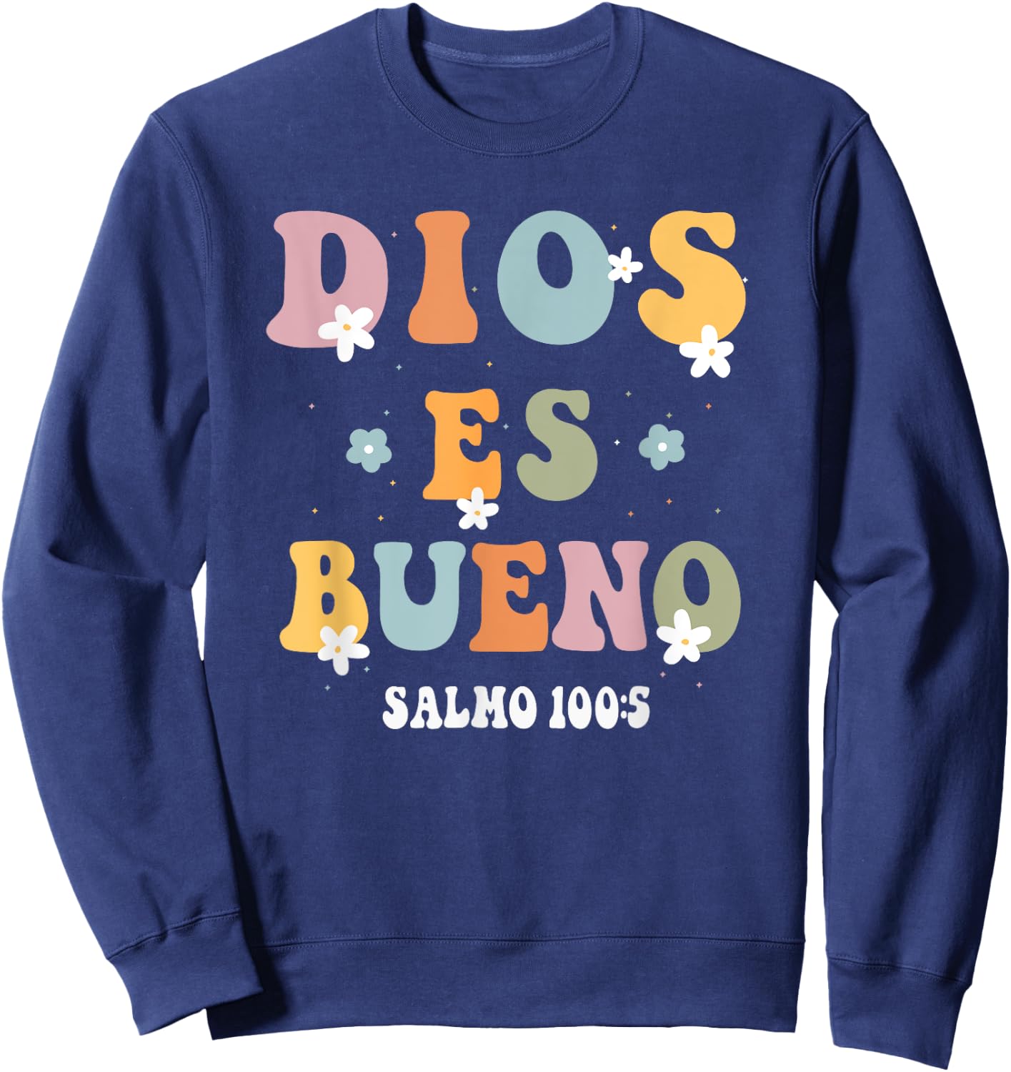 Dios Es Bueno Christian Spanish Girls Sweatshirt - Sweatshirt | Navy