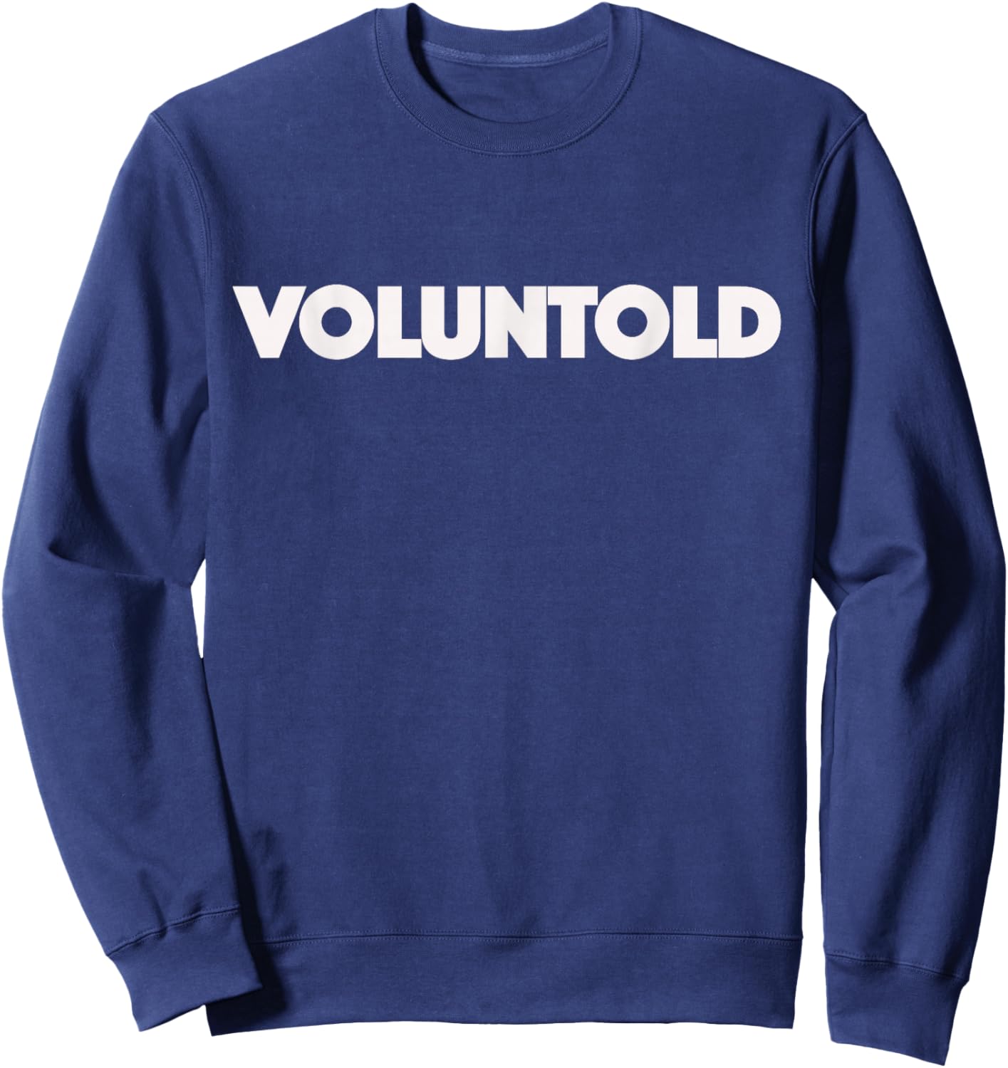 Voluntold Sweatshirt - Sweatshirt | Navy