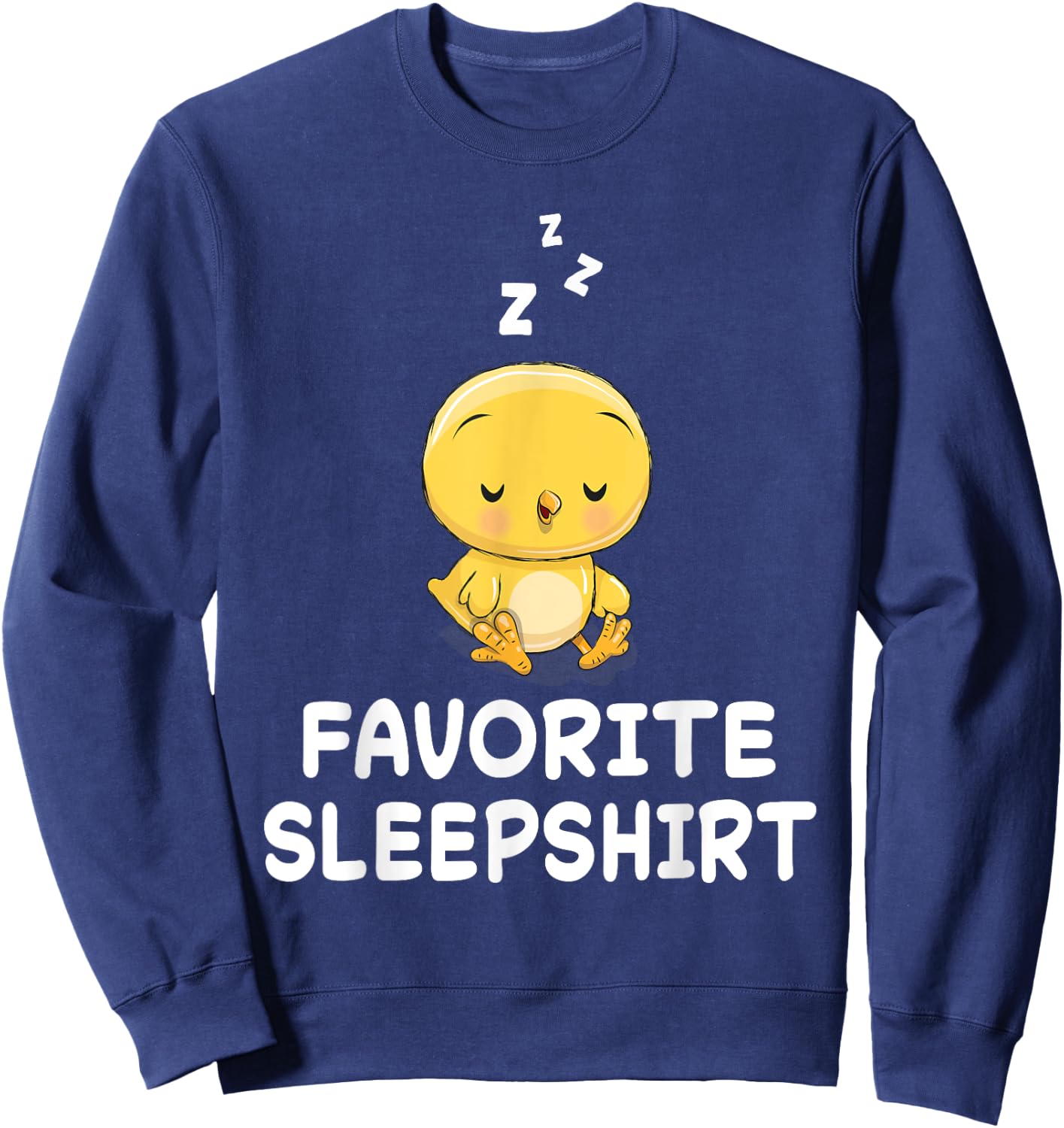 Chick Chicken Nap Sleeping Sleep Pajama Nightgown Sweatshirt - Sweatshirt | Navy