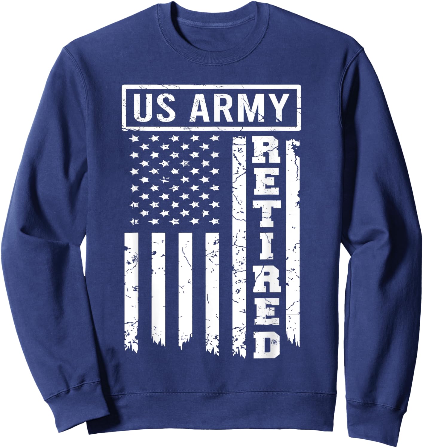 Retired US Army American Flag Retirement 2021 Men Women Sweatshirt - Sweatshirt | Navy