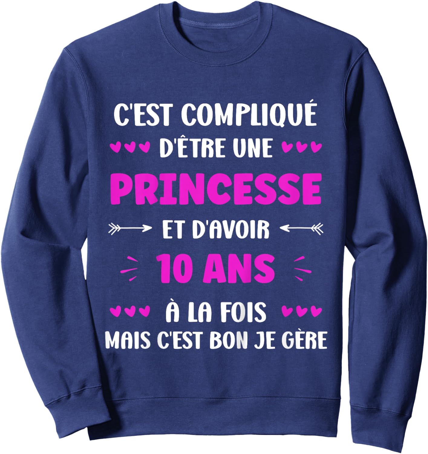Children's Humour Girl 10 Years Birthday Princess 10 Years Sweatshirt - Sweatshirt | Navy