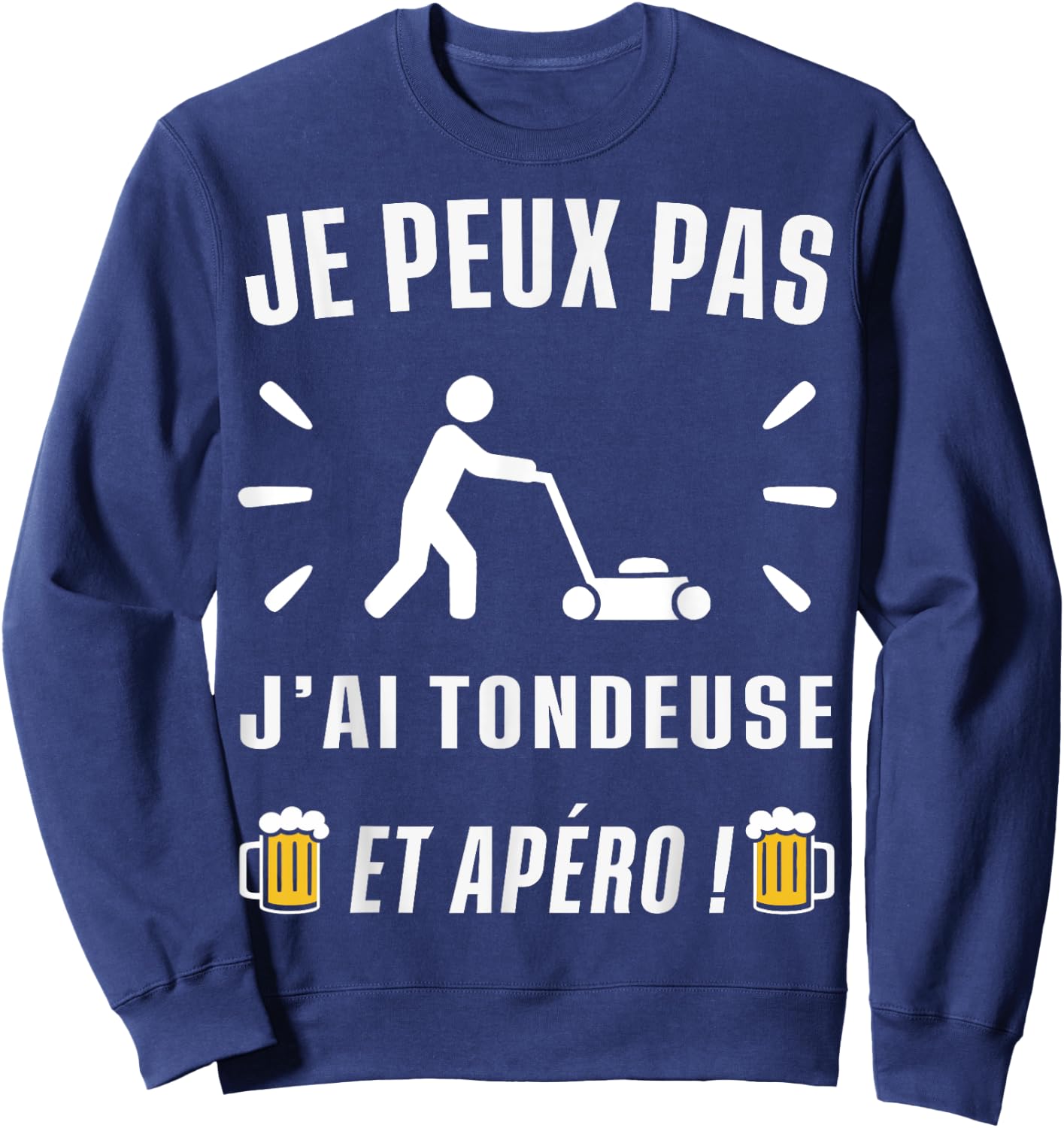 Je peux pas j'ai Tondeuse Sweatshirt - Sweatshirt | Navy