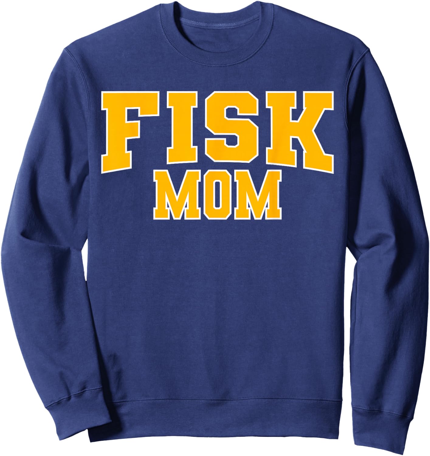 Fisk University Mom Apparel Sports Fan Sweatshirt - Sweatshirt | Navy