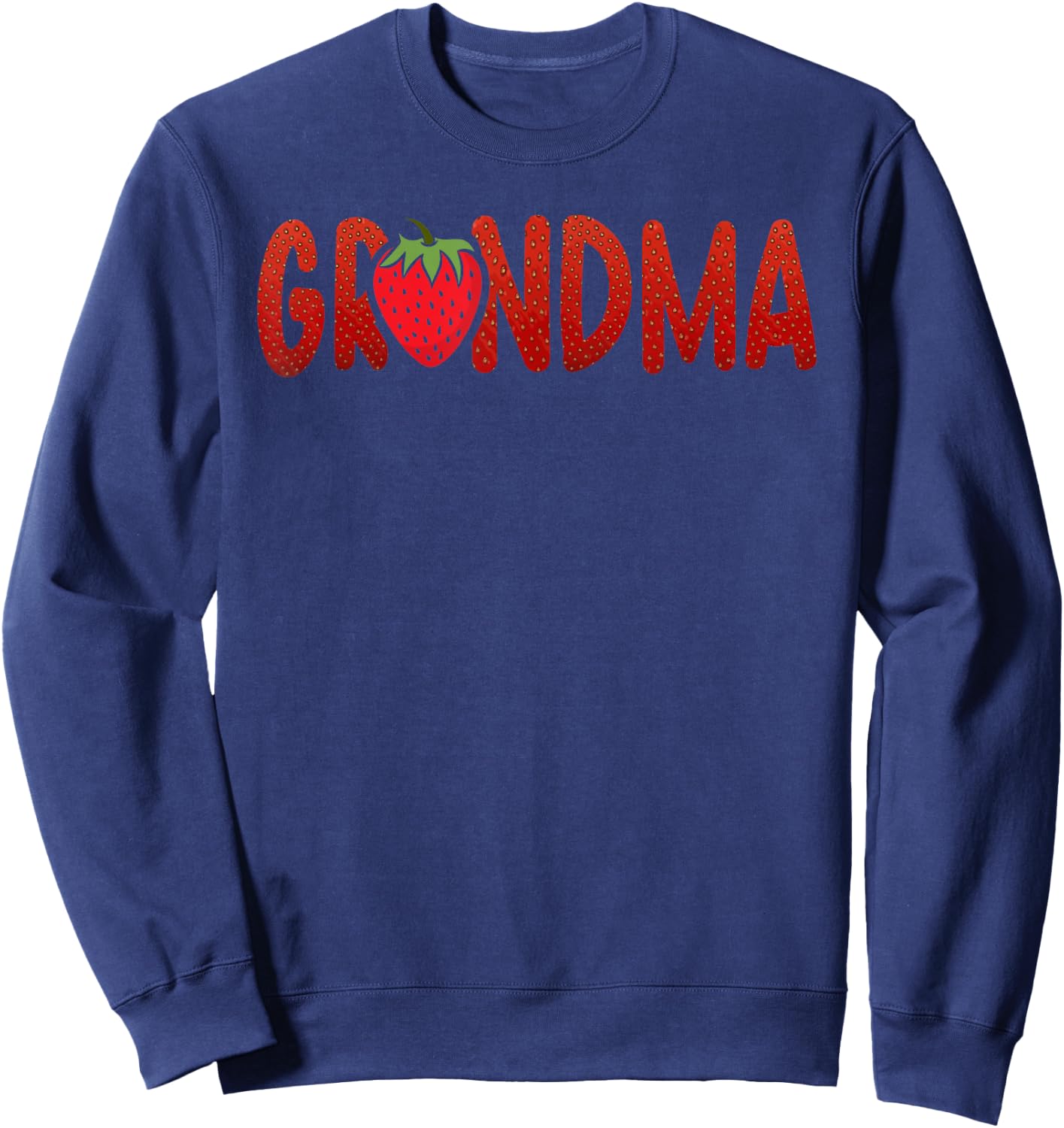 Funny Grandma Strawberry Summer Fruit - Great Mother's Day Women Girls Kids Sweatshirt - Sweatshirt | Navy