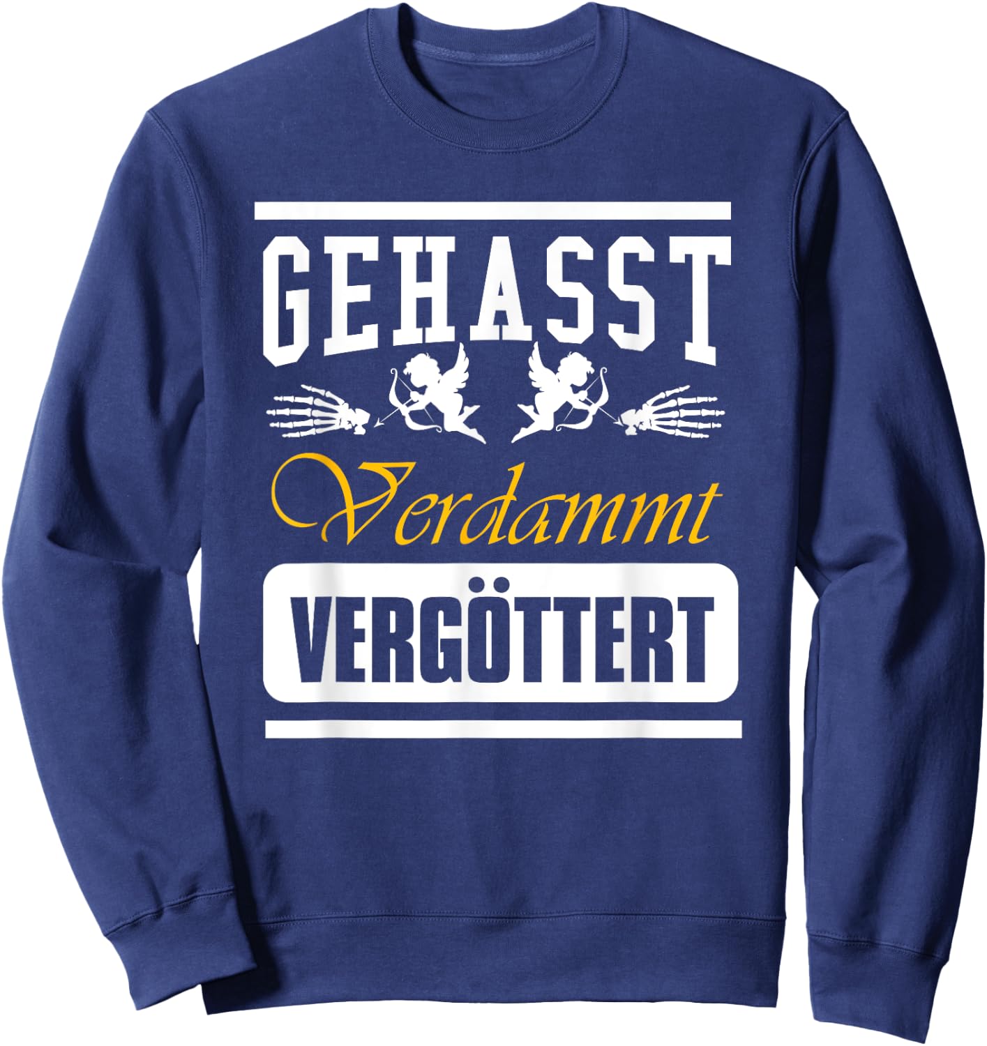 Geasst, Verdammt, Vergöttert , black Sweatshirt - Sweatshirt | Navy