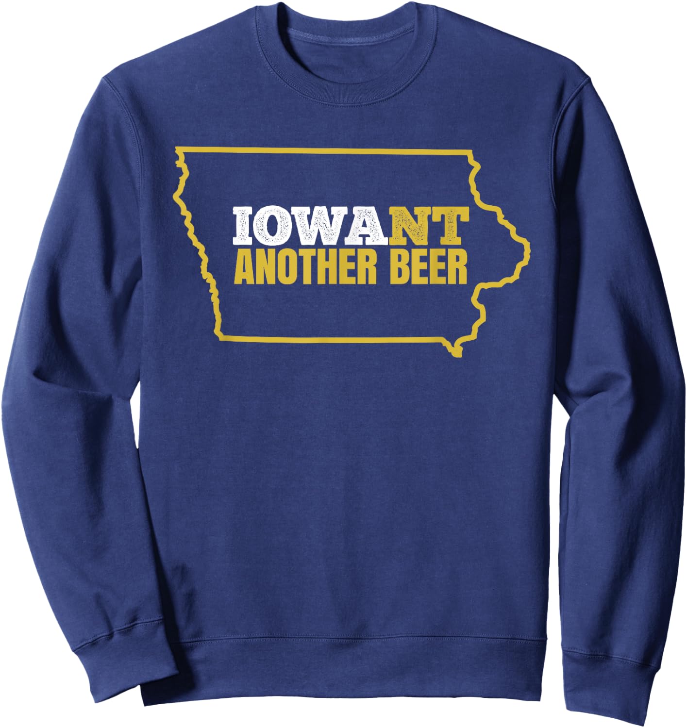 Funny Iowa Beer Shirt-Distressed Iowa State Map T Shirt Sweatshirt - Sweatshirt | Navy