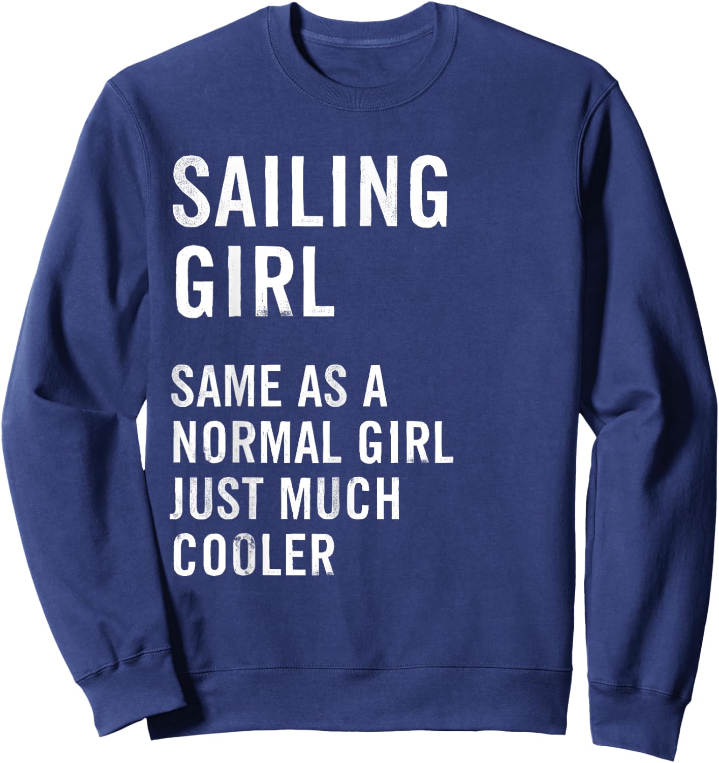 Sailing Girl Definition Funny Sweatshirt - Sweatshirt | Navy